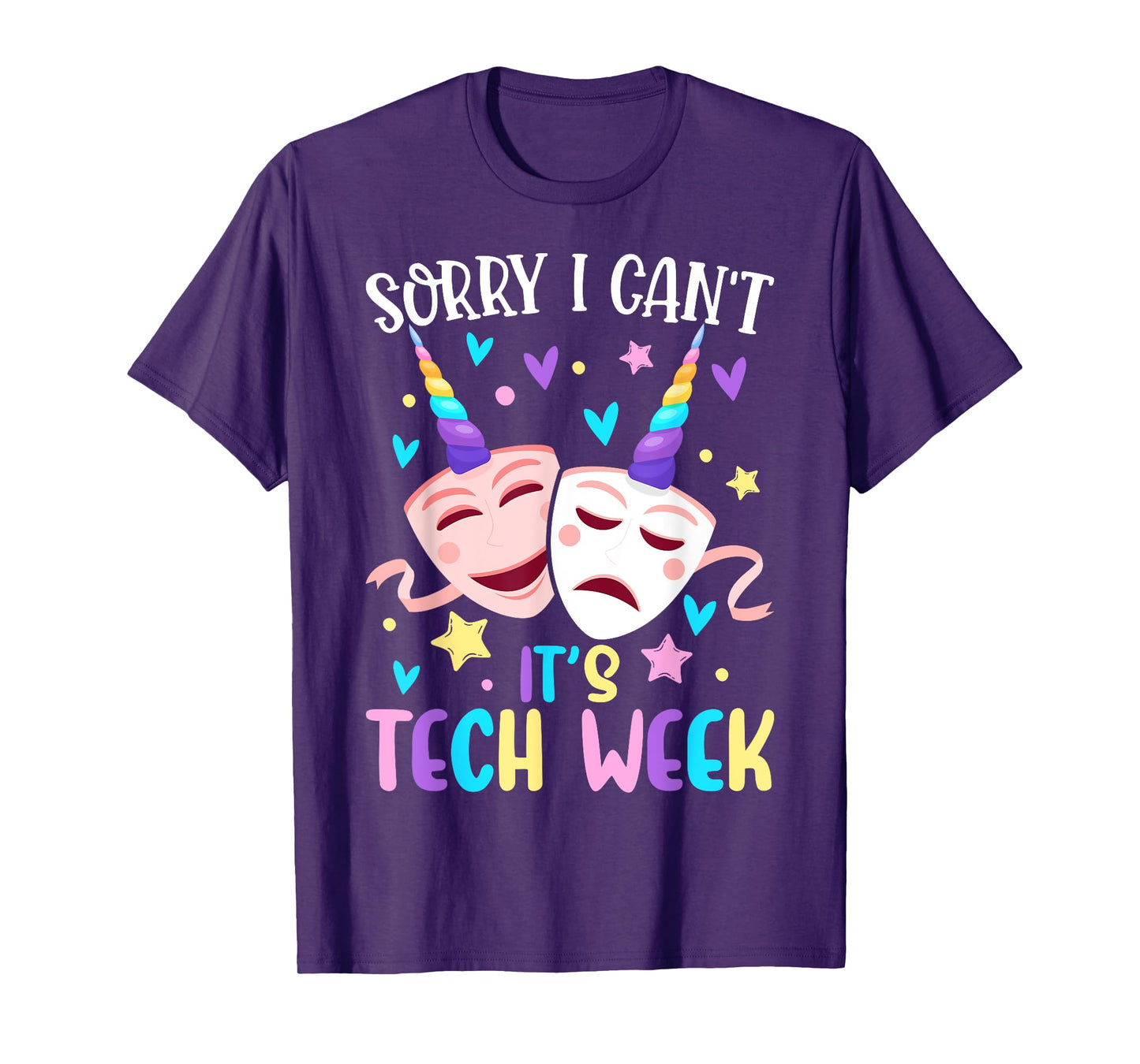 I Can't It's Tech Week Musical Crew Theater Girl Drama Play T-Shirt