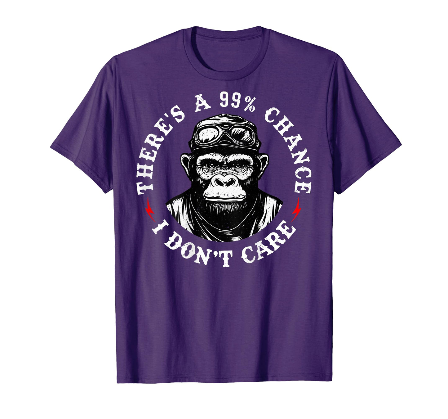 Funny Monkey There's A 99% Chance I Don't Care (On Back) T-Shirt