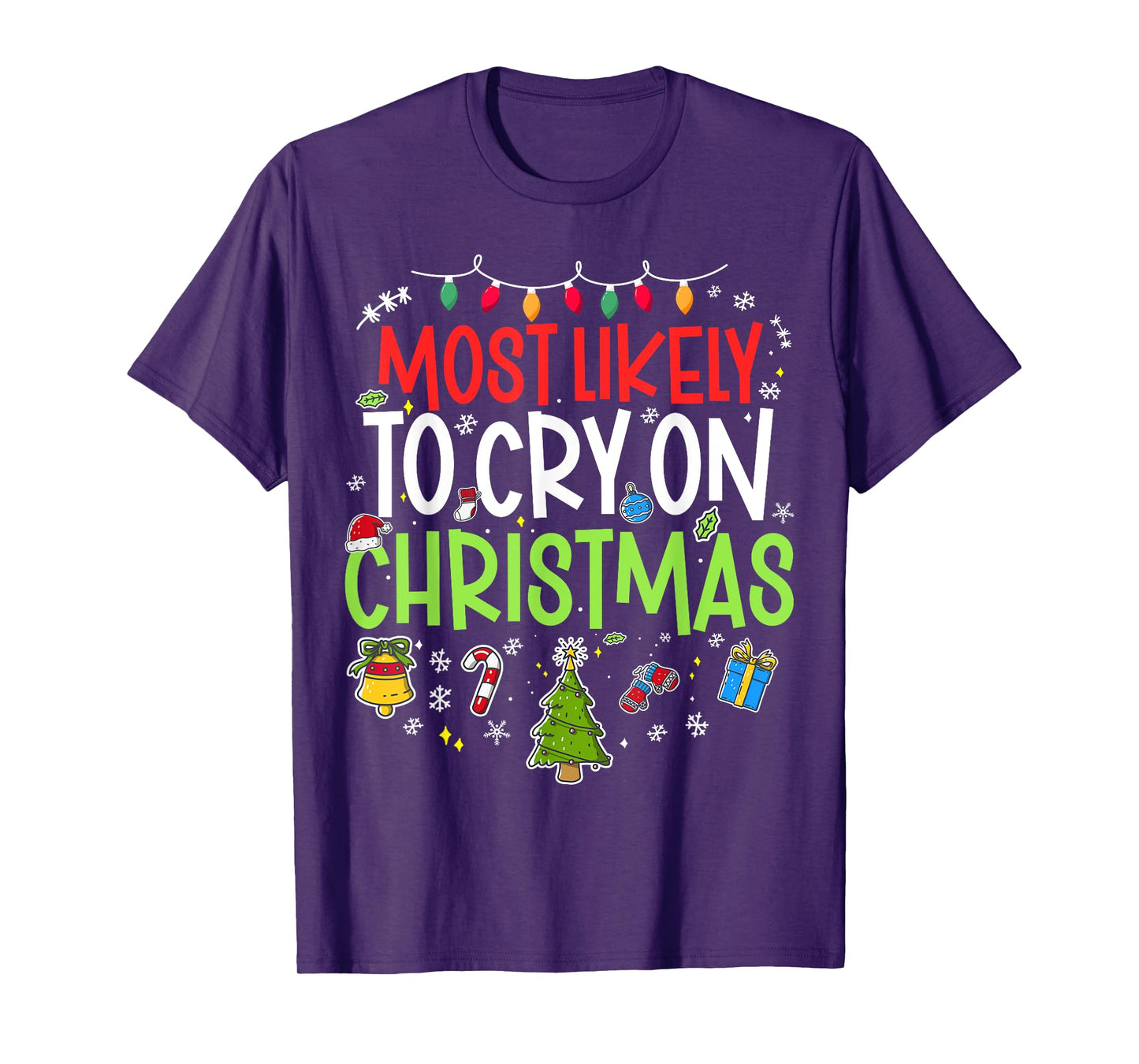 Funny Most Likely to Cry on Chrismtas Matching Family X-mas T-Shirt