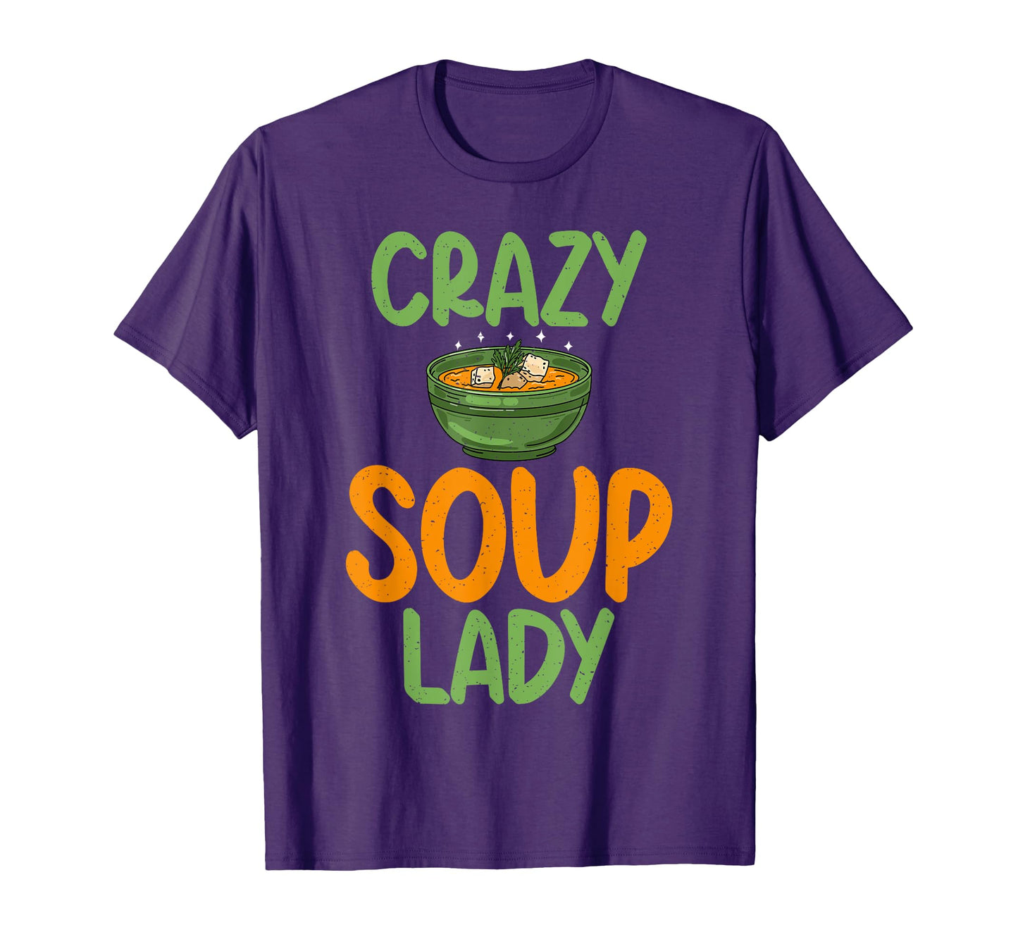 Soup Lover Crazy Soup Lady T-Shirt