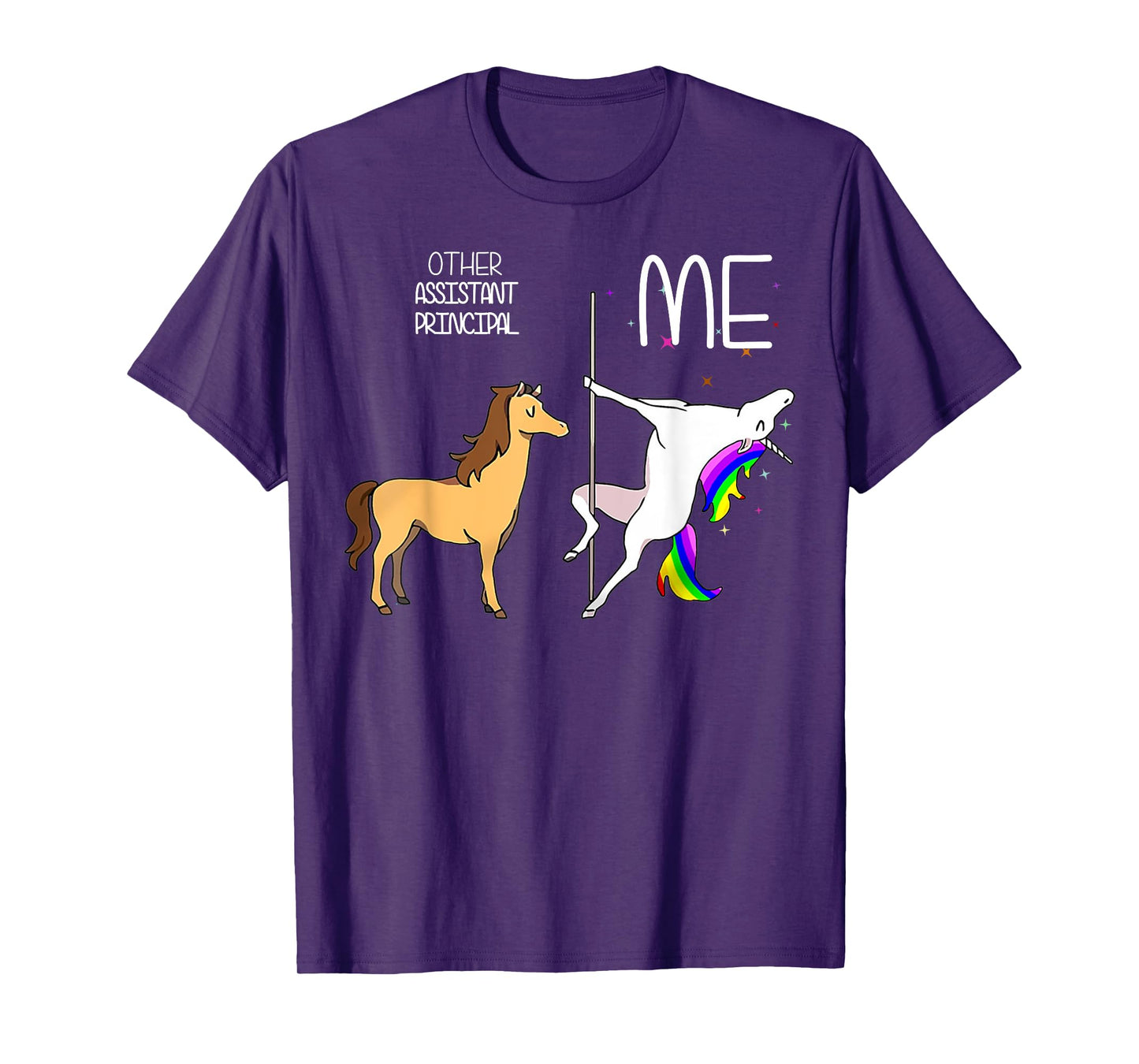 Unicorn Pole Dancing Other Assistant Principal l Me T-Shirt