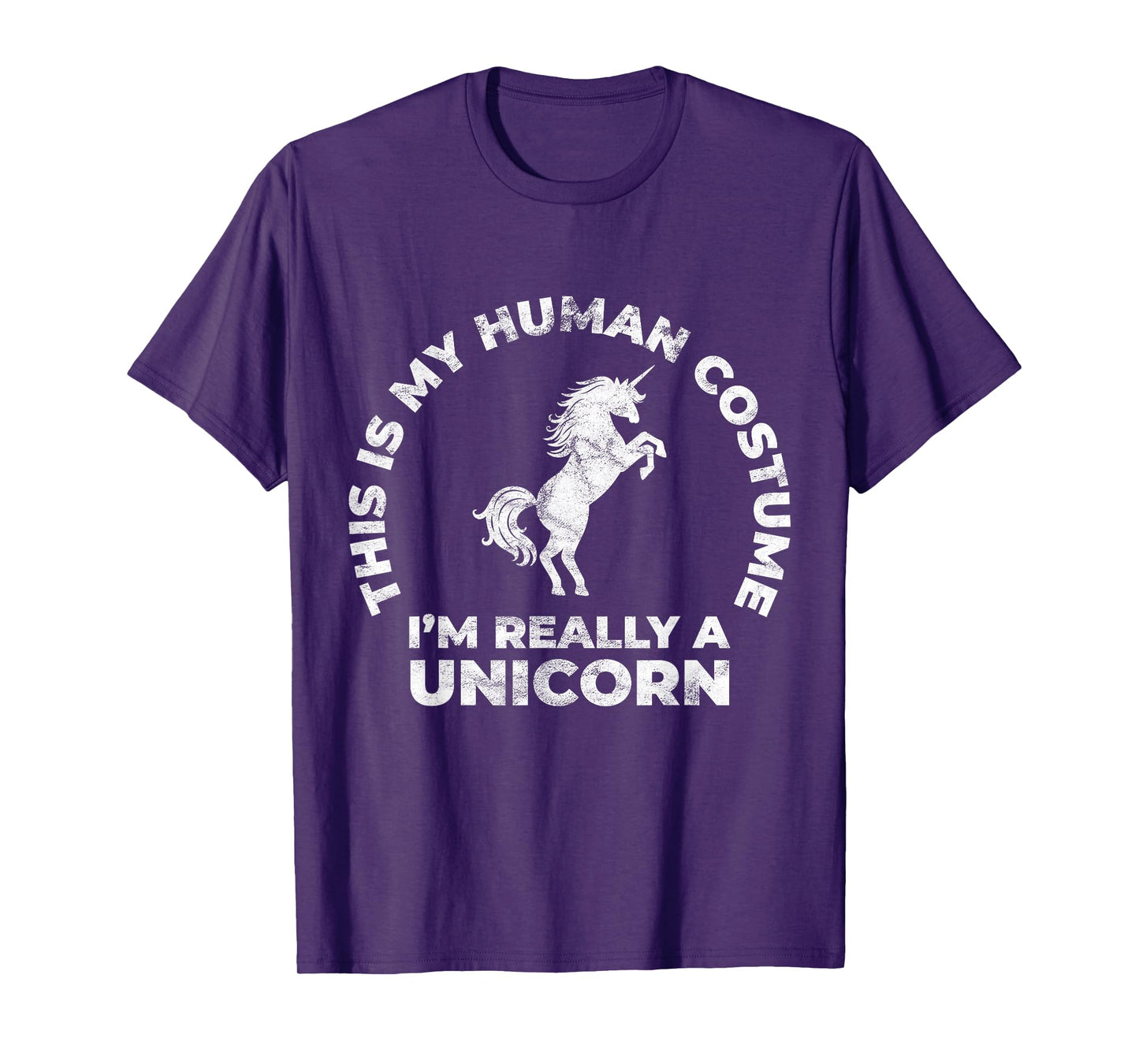 This Is My Human Costume I'm Really A Unicorn T-Shirt