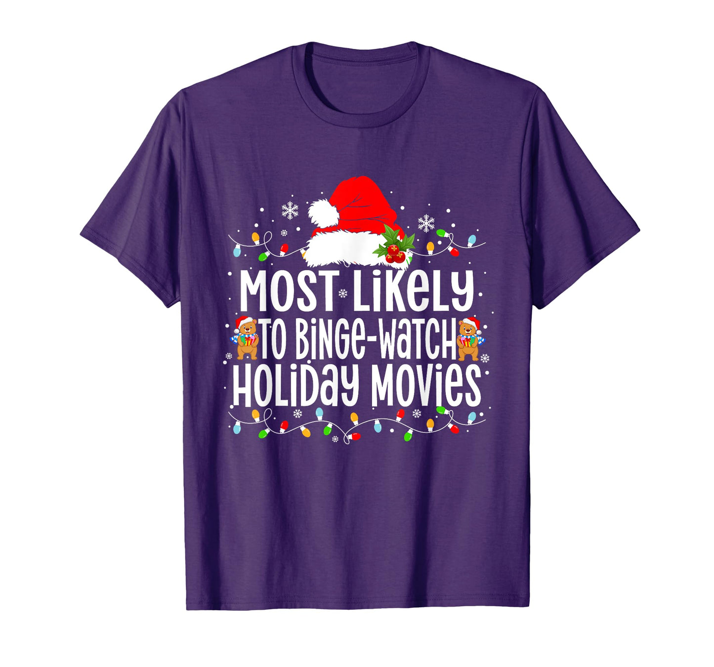 Most Likely to Binge-Watch Holiday Movies Xmas T-Shirt