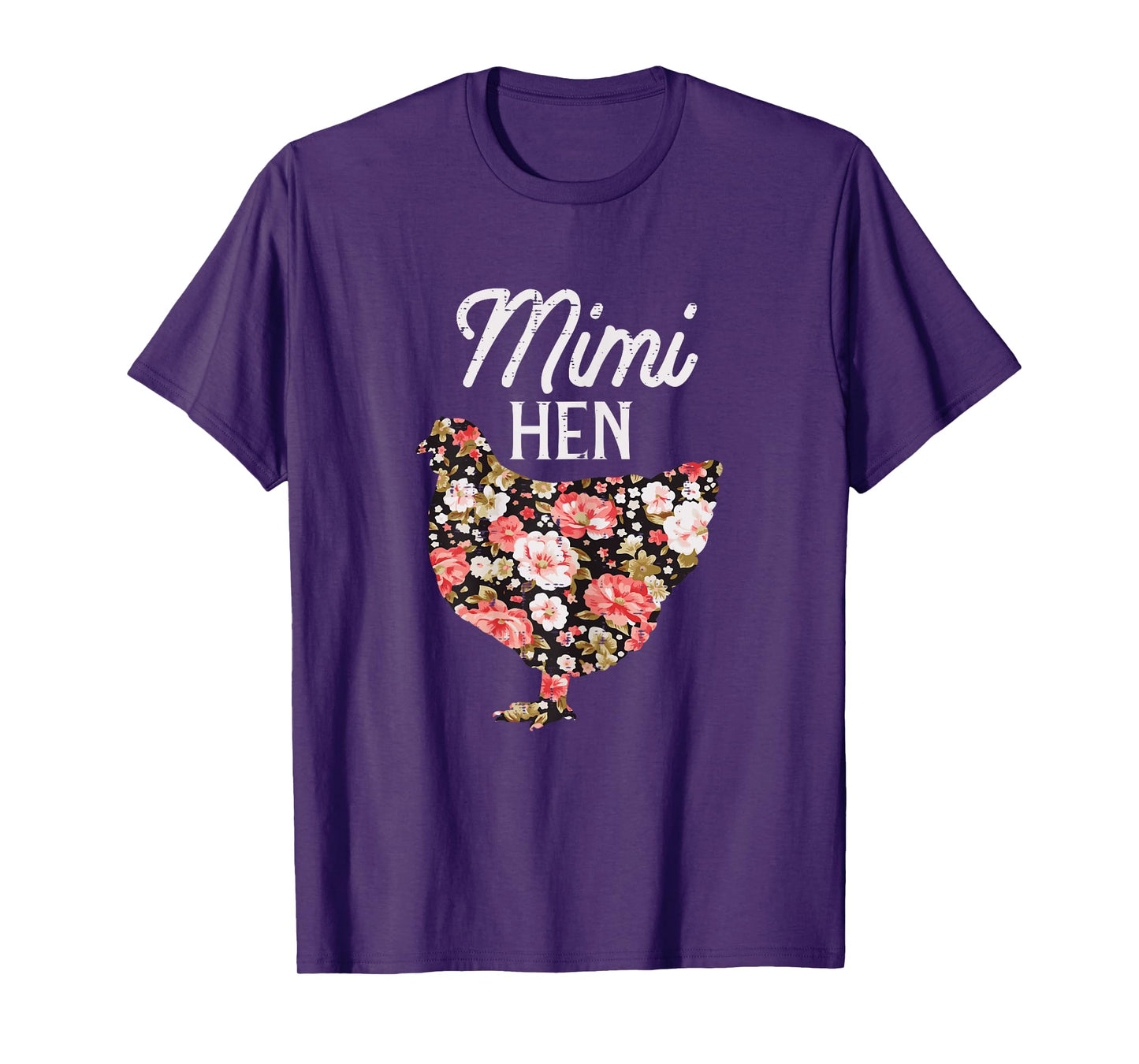 Mimi Hen Flowers Mothers Day Farm Chicken Grandma Nana Women T-Shirt