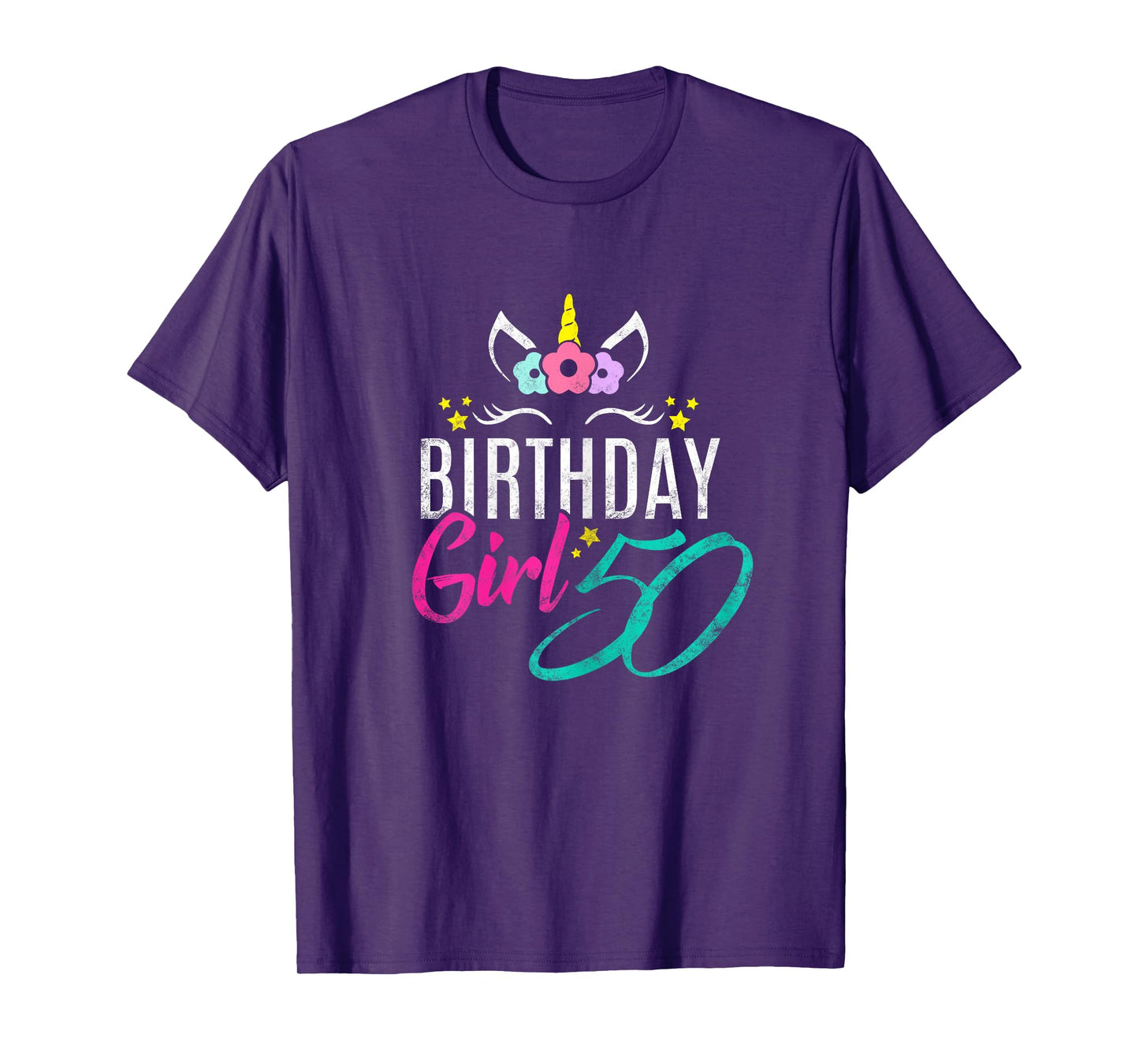 Birthday Girl 50 Year Old Gift Cute Unicorn Face 50th Bday T-Shirt