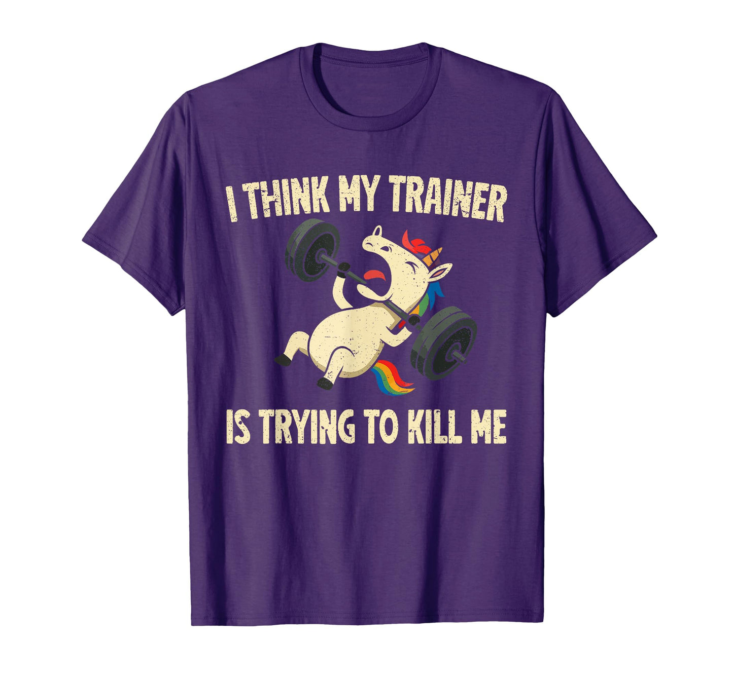 I Think My Trainer Is Trying To Kill Me Funny Gymer Unicorn T-Shirt