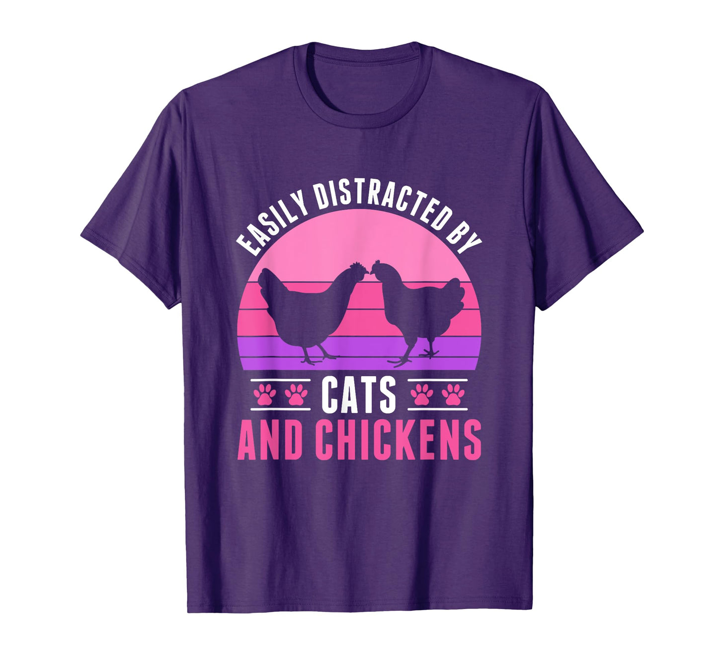 Easily Distracted by Chickens and Cats Chicken Farmer T-Shirt