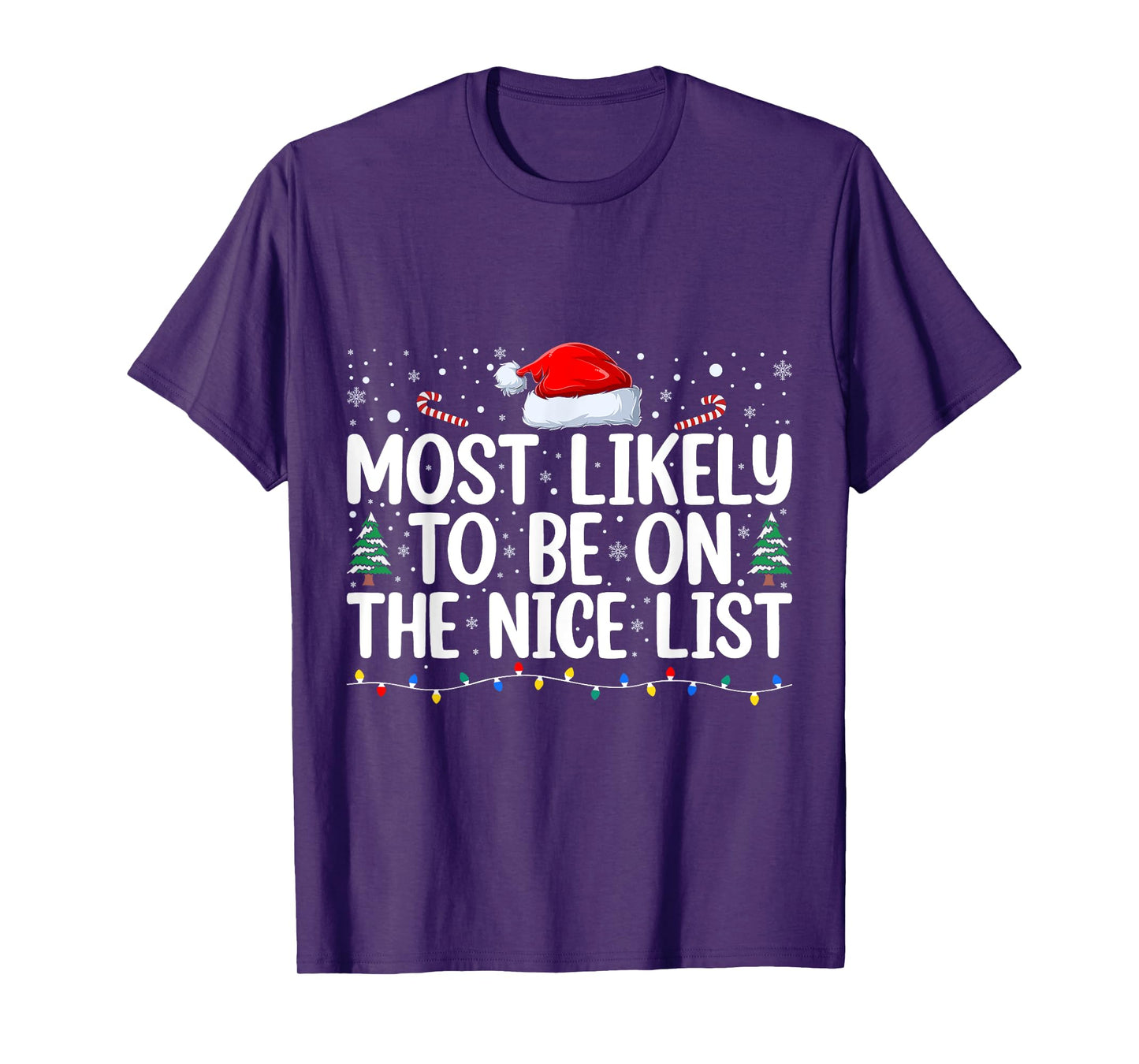 Most Likely To Be On The Nice List Christmas Family Matching T-Shirt