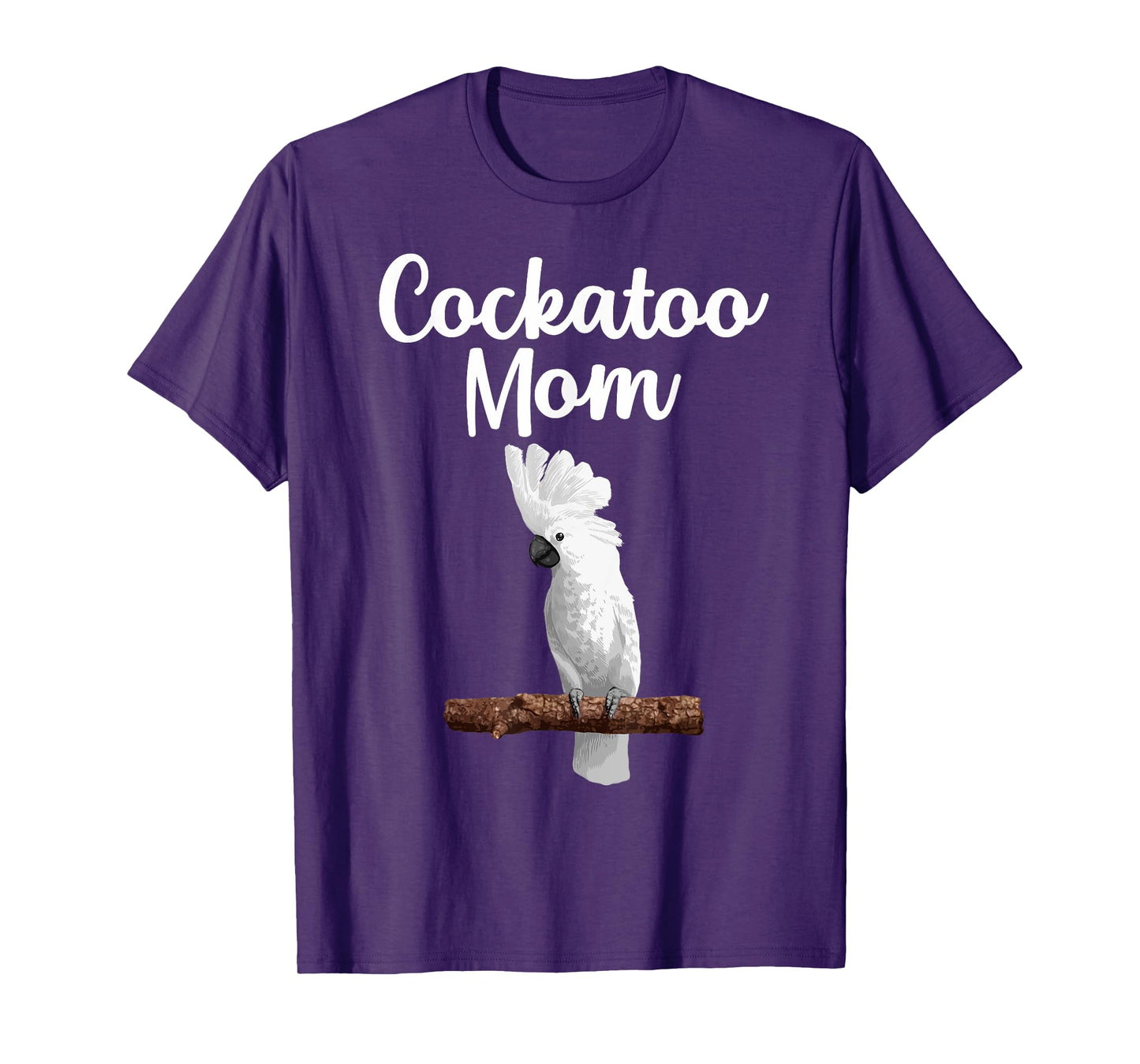 Funny Cockatoo Art For Mom Women Girls Parrot Cockatoo Lover T-Shirt