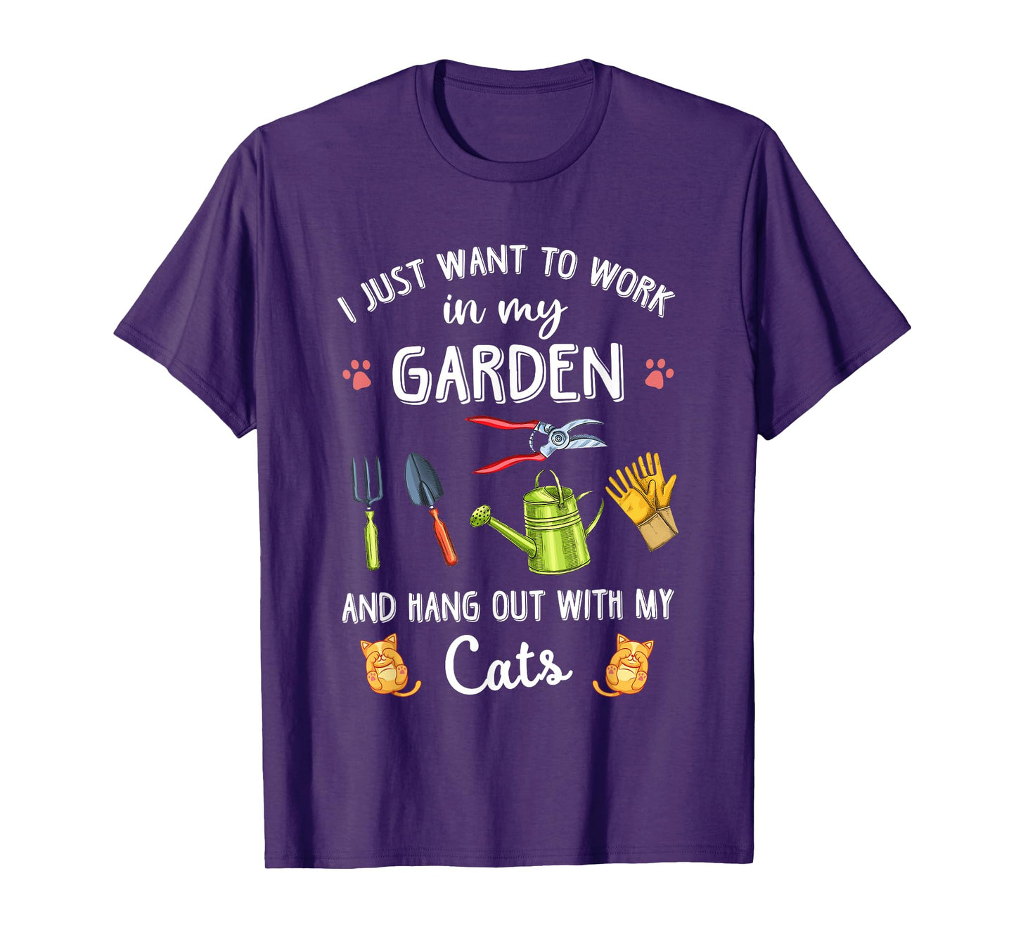 I Just Want To Work In My Garden & Hang Out With My Cats T-Shirt