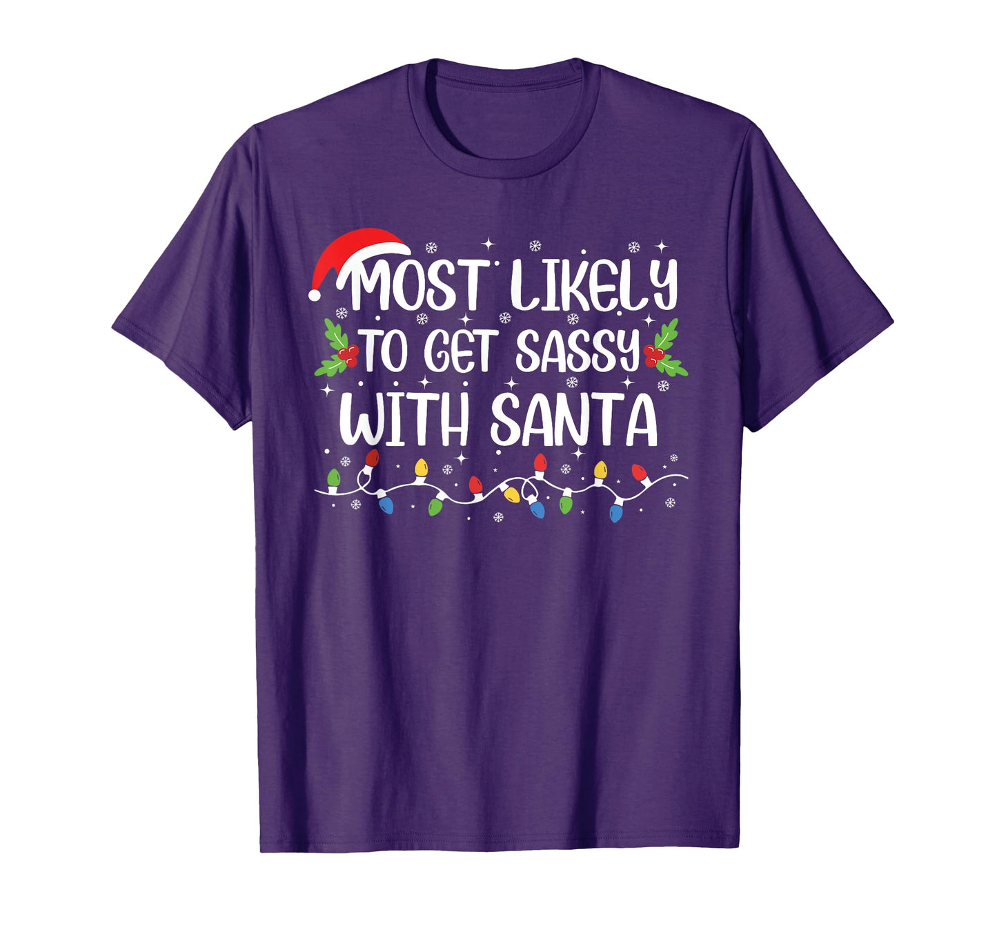 Most Likely To Get Sassy With Santa Funny Christmas Family T-Shirt