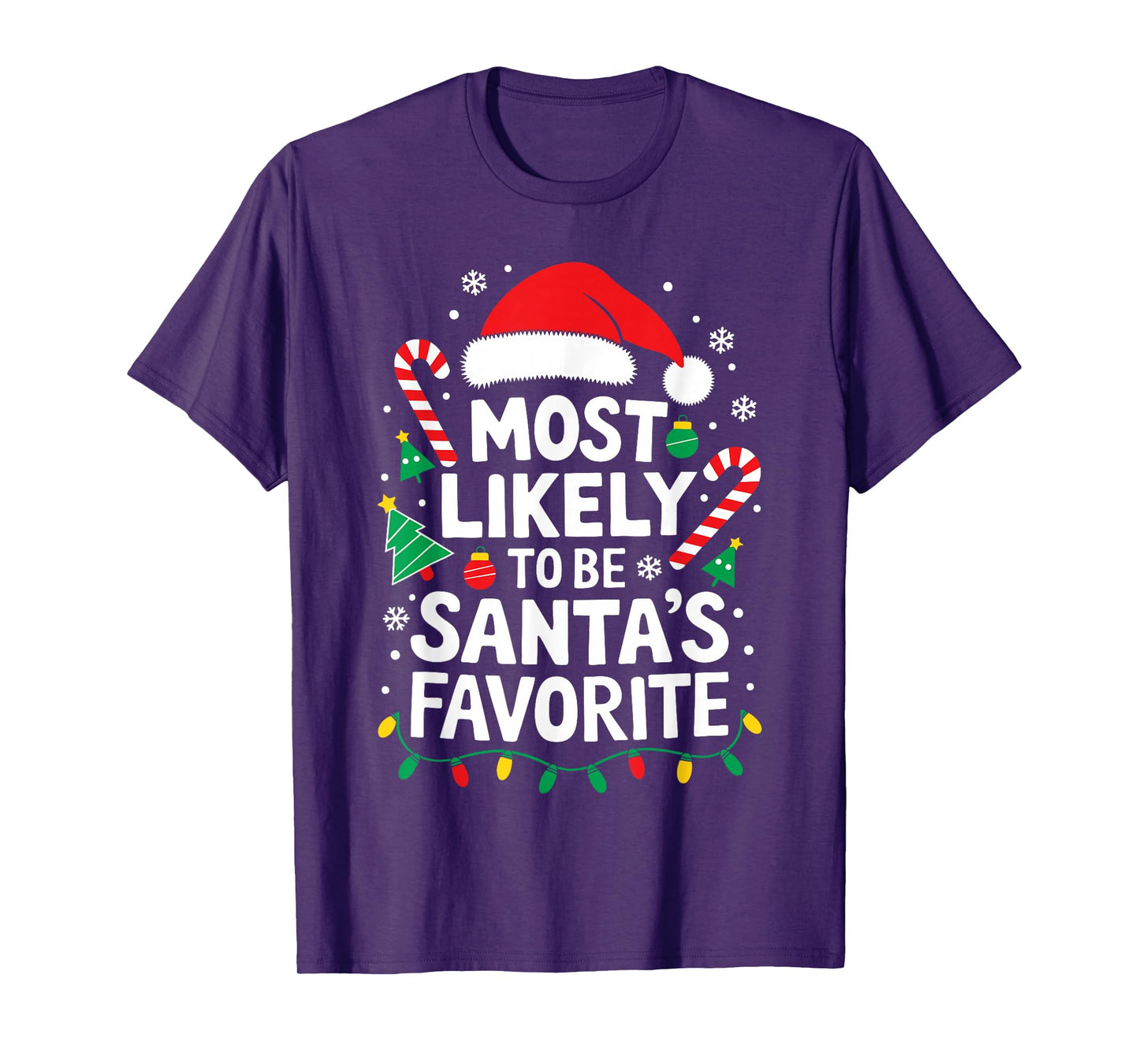 Most Likely To Be Santa's Favorite Shirt Adult Kid Christmas T-Shirt