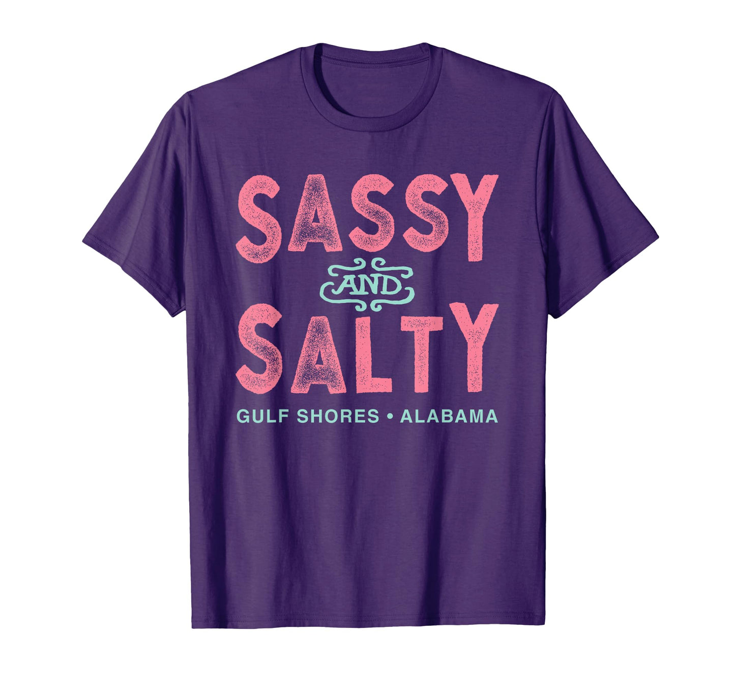 Gulf Shores Alabama Sassy and Salty T-Shirt