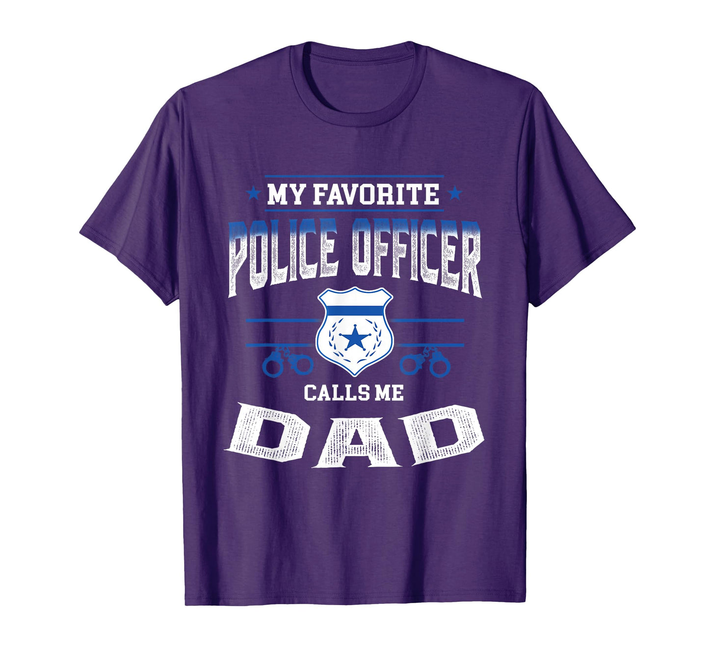My Favorite Police Officer Calls Me Dad Father's Day Gift T-Shirt