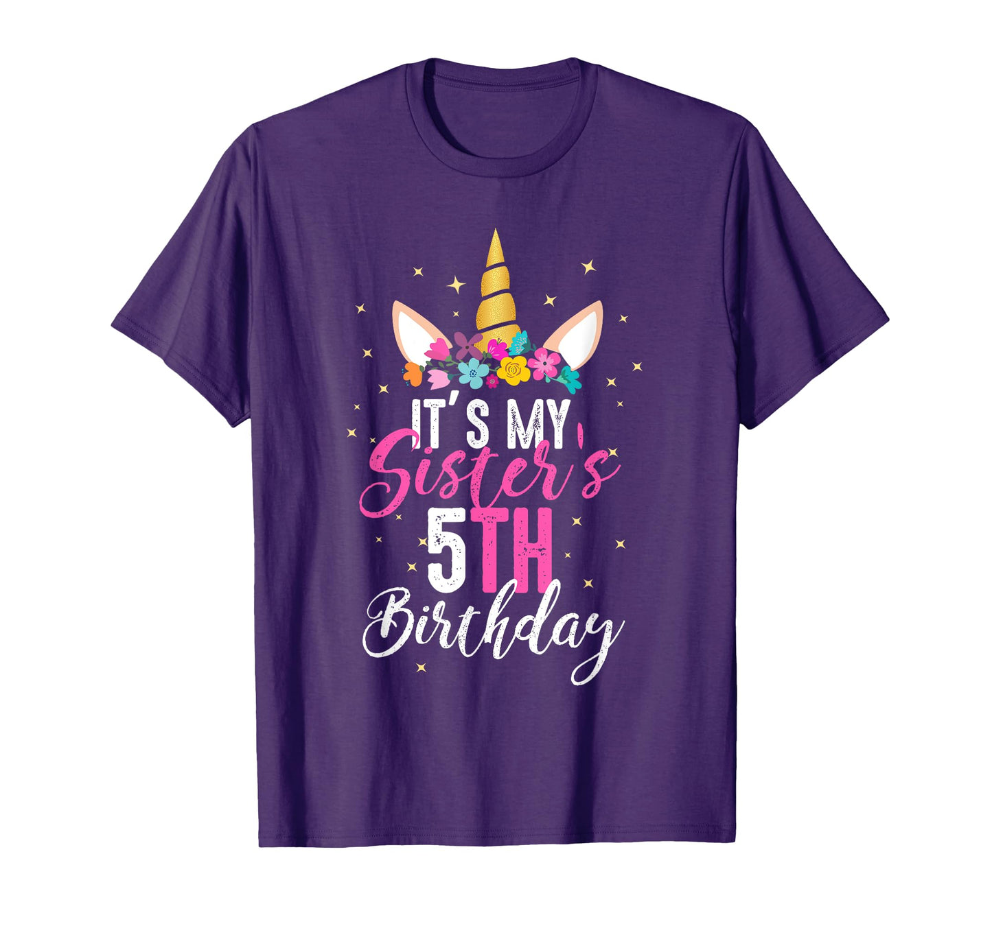 Its My Sisters 5th Birthay Sibling Gift Unicorn Birthday T-Shirt