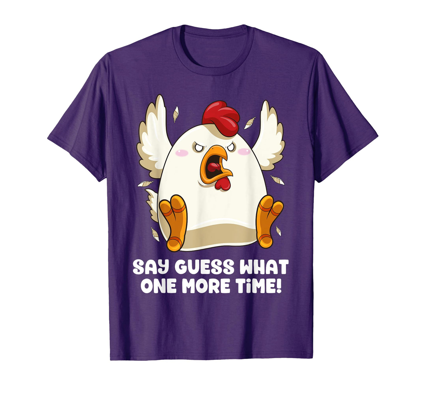 Say Guess What Chicken Butt Again! Funny Angry Chicken Farm T-Shirt