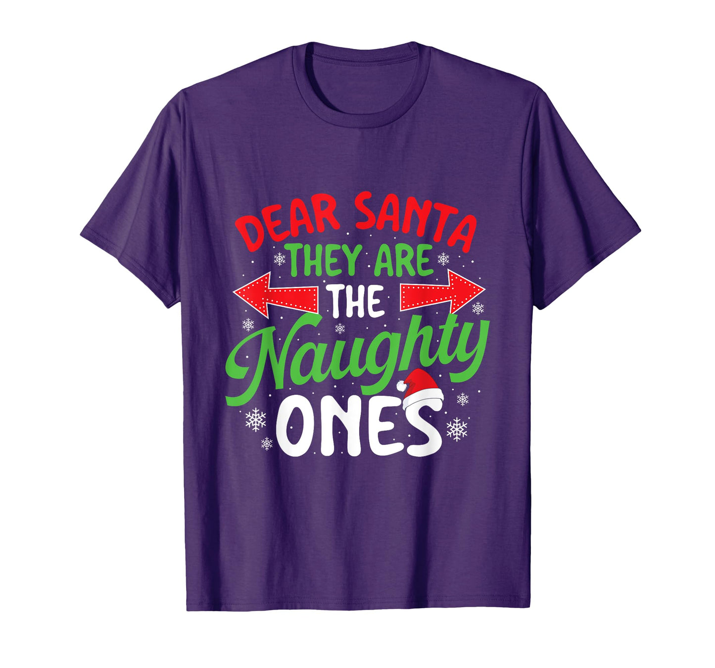 Dear Santa They Are The Naughty Ones - Xmas Christmas T-Shirt