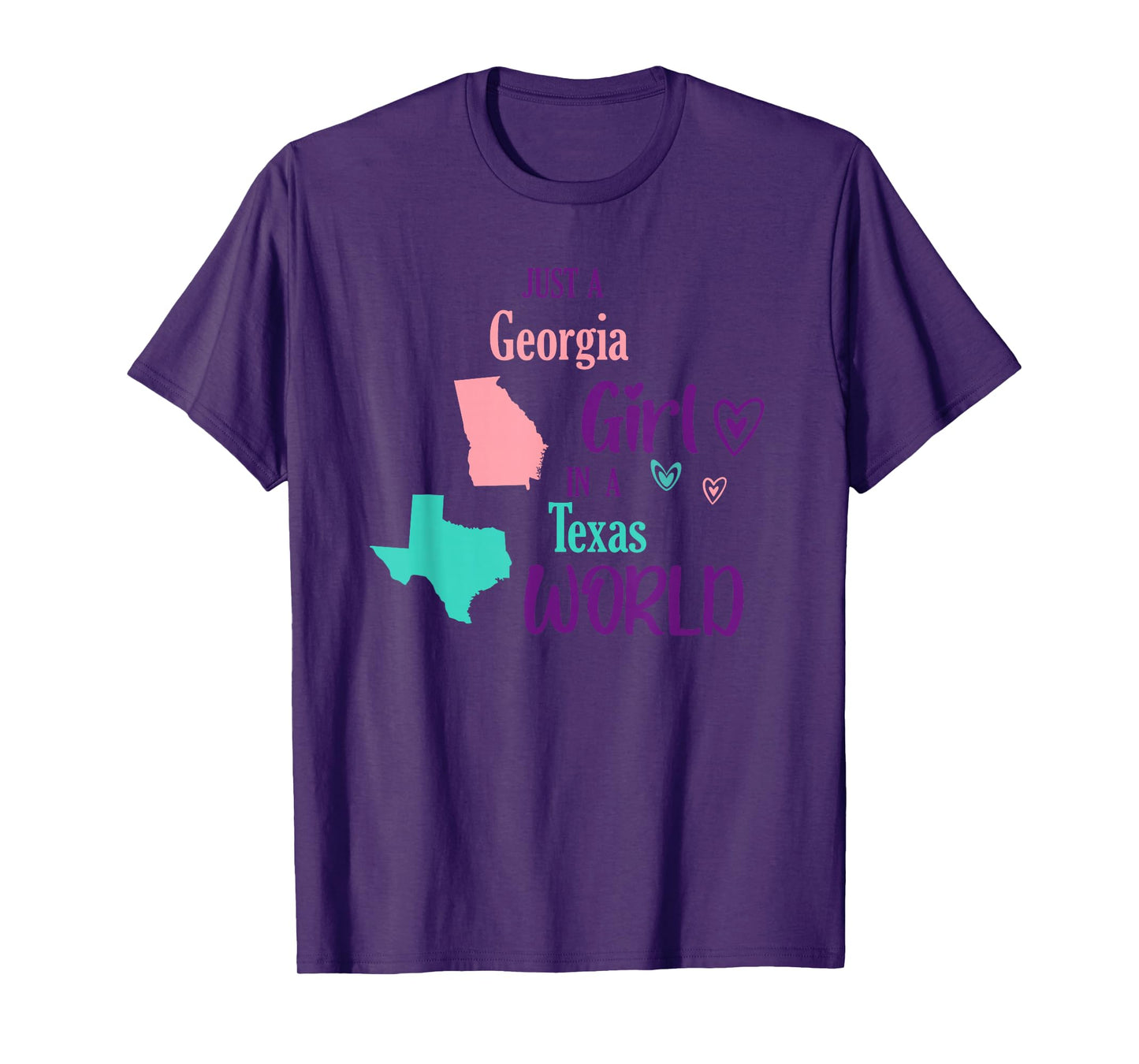 Proud girl Design Just a Georgia girl in a Texas World T-Shirt