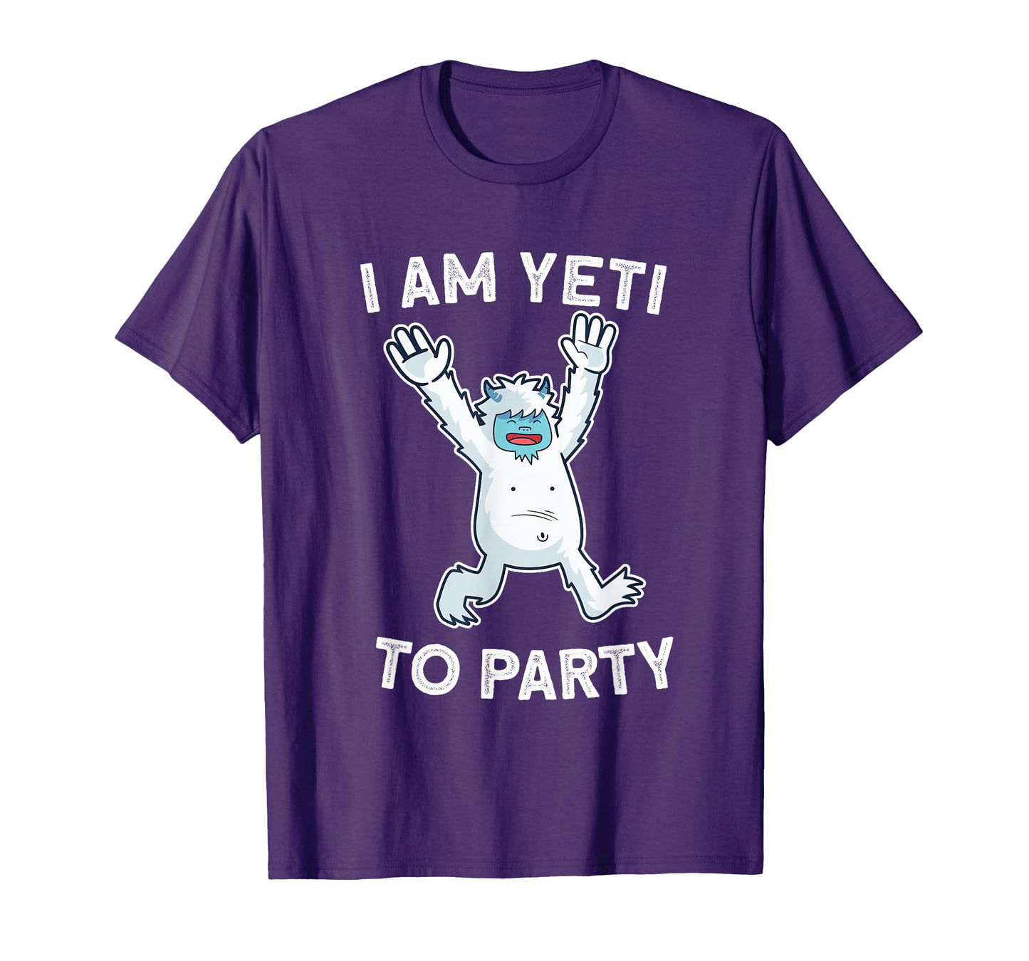 I Am Yeti To Party T-Shirt