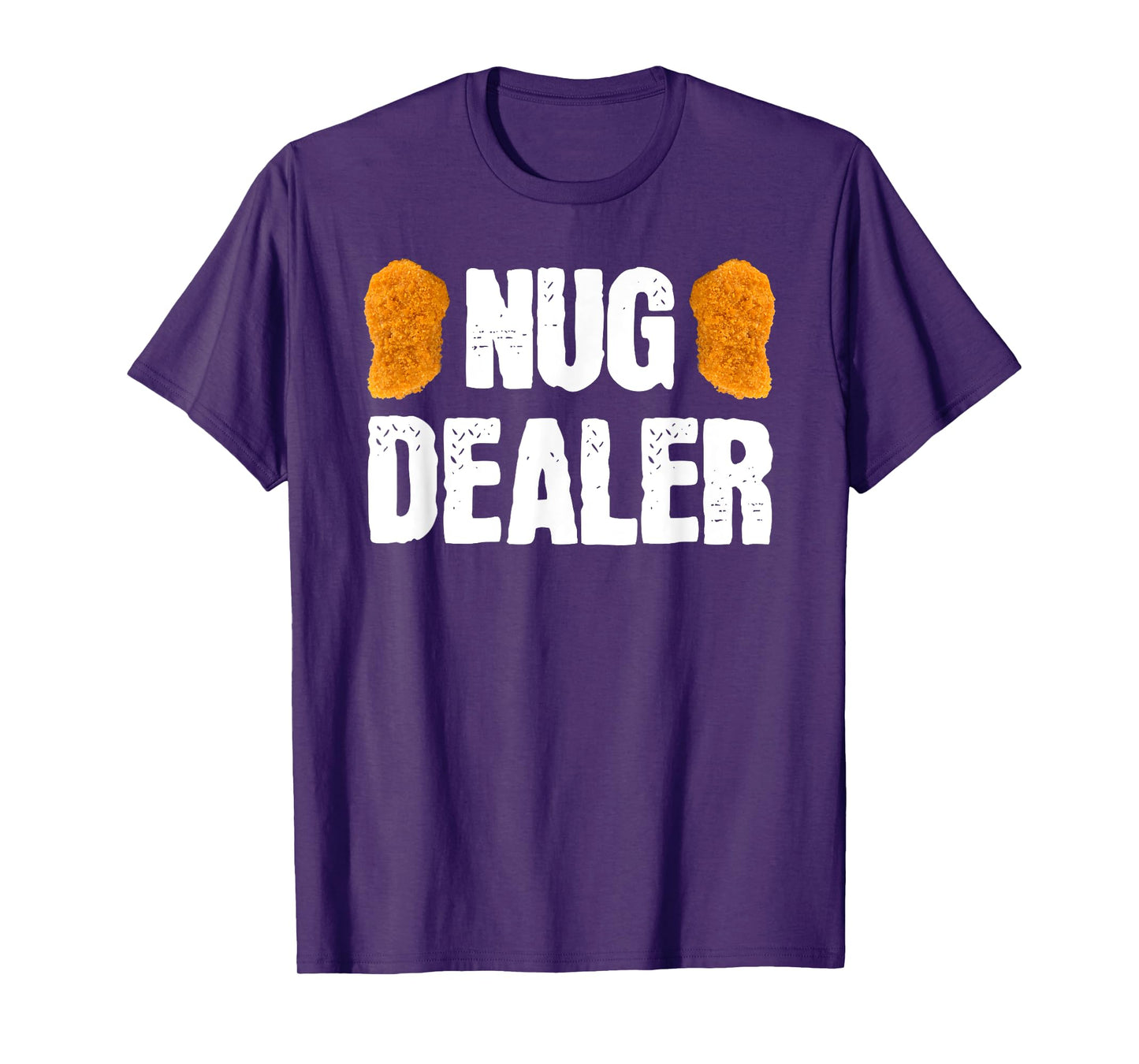 Nug Dealer Chicken Nuggets Gift T-Shirt