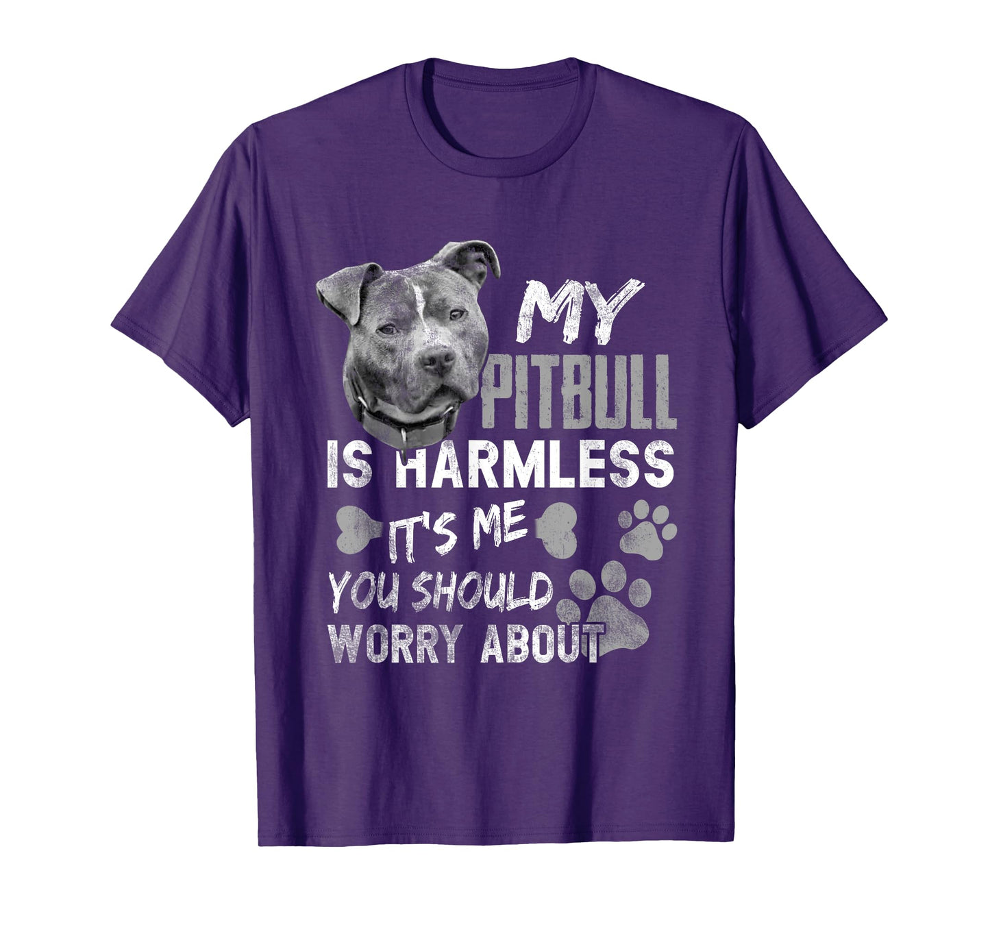 My Pitbull is harmless It's Me You Should Worry About Dog T-Shirt for Men Women