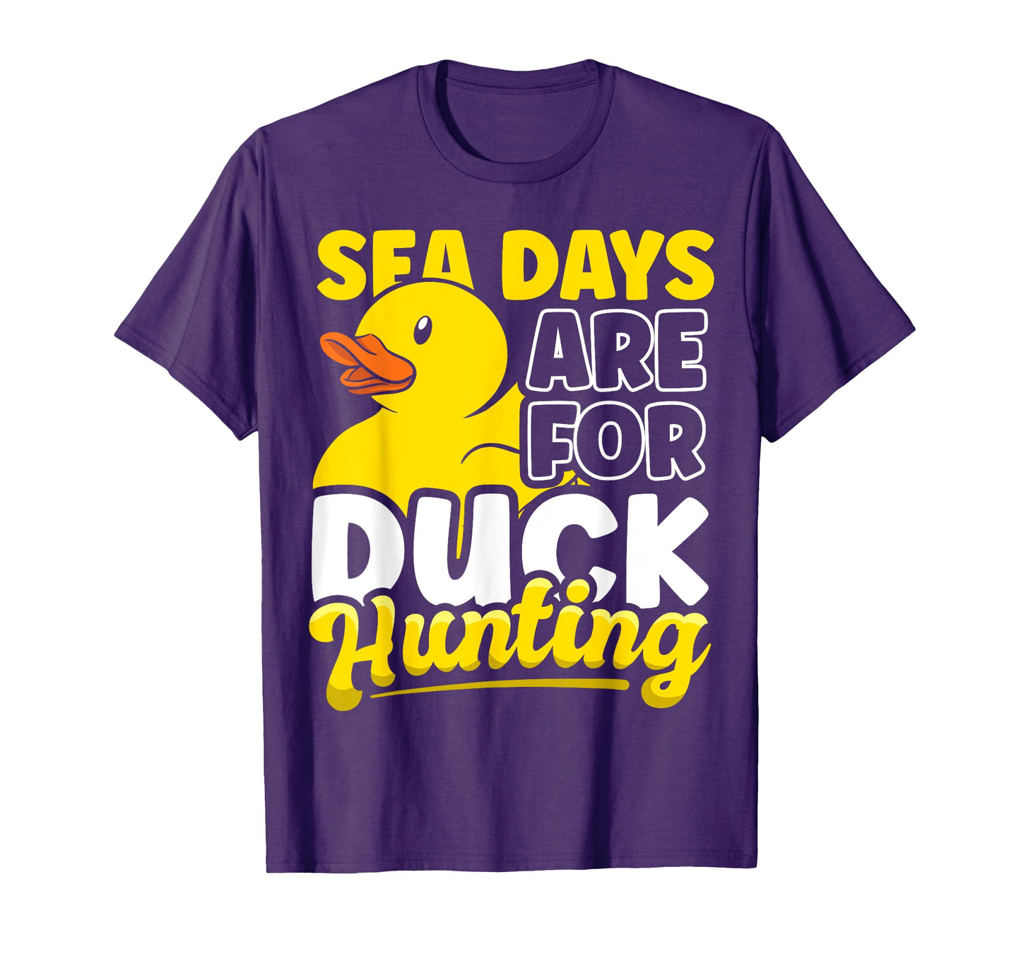 Sea Days Are For Duck Hunting Funny Cruise Duck Lover Gift T-Shirt