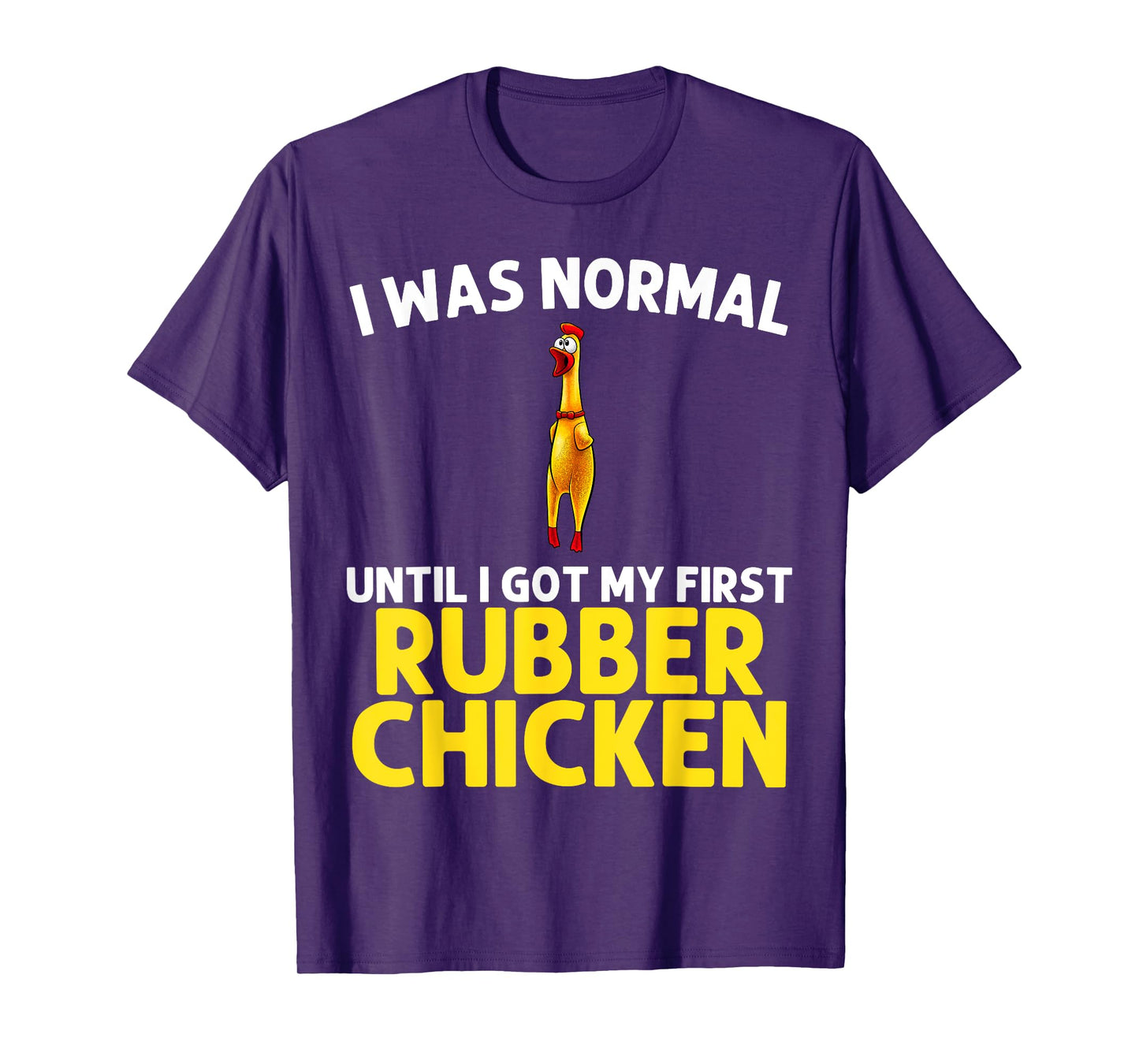 Funny Rubber Chicken Art For Men Women Giant Rubber Chicken T-Shirt