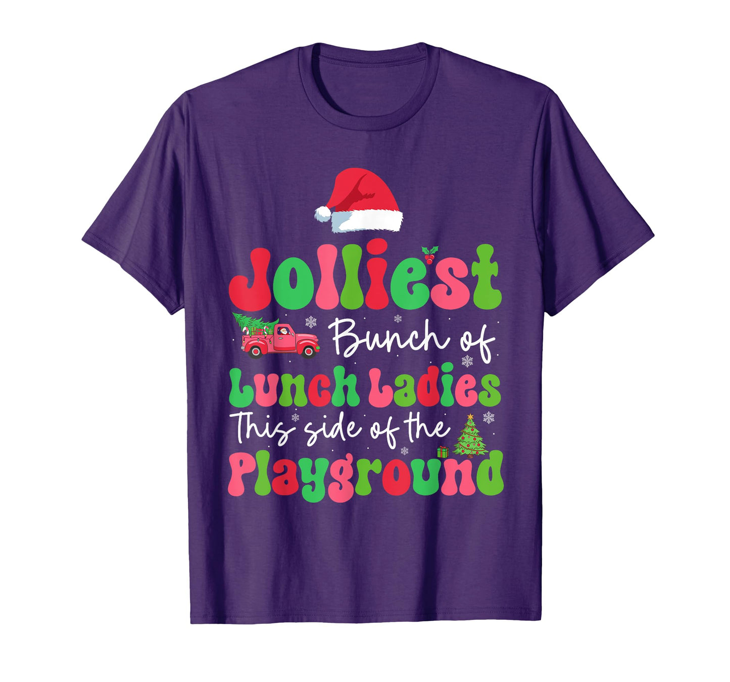 Jolliest Bunch Of Lunch Ladies Of Playground Xmas Colorful T-Shirt