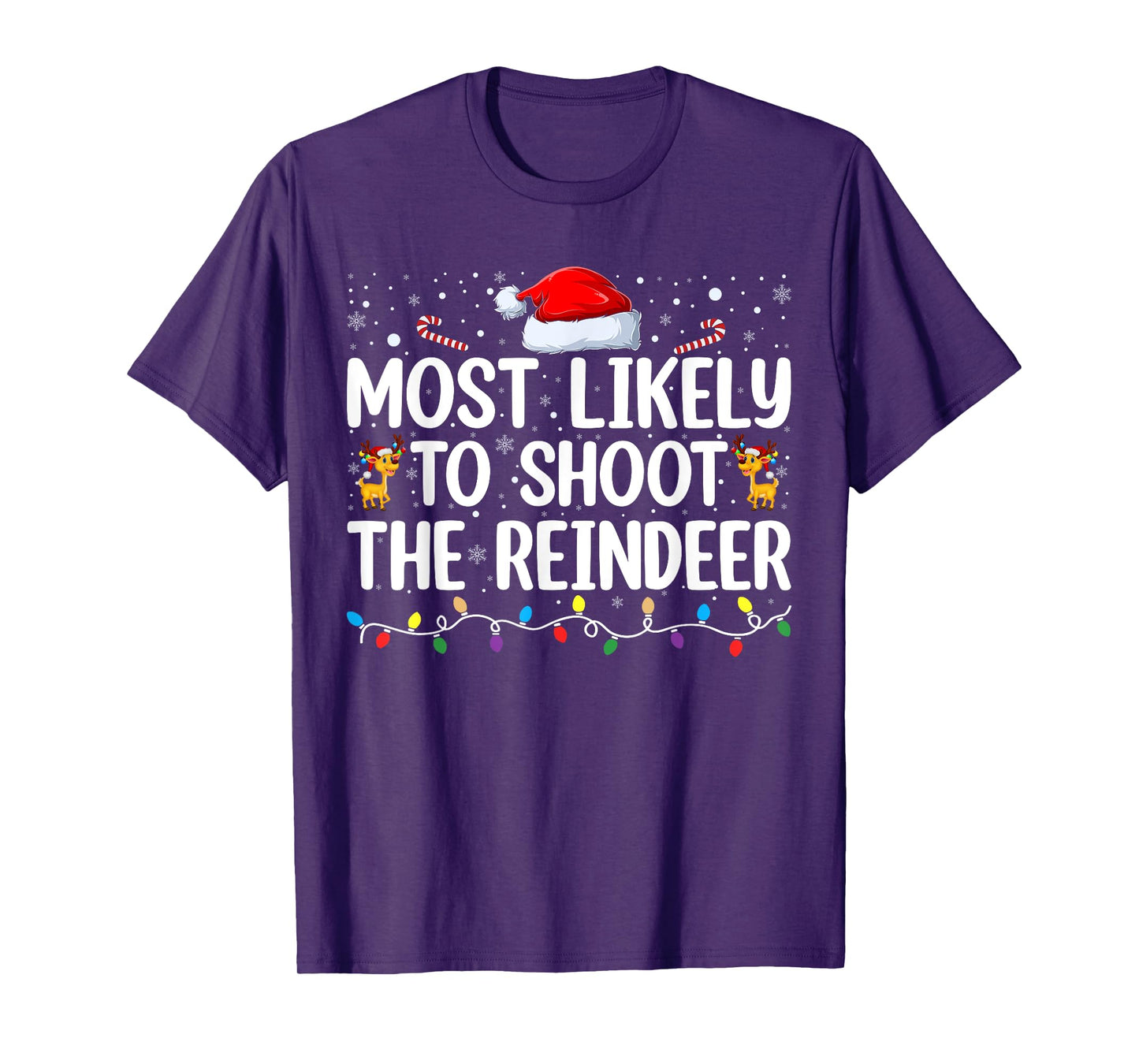 Most Likely To Shoot The Reindeer Christmas Family Matching T-Shirt