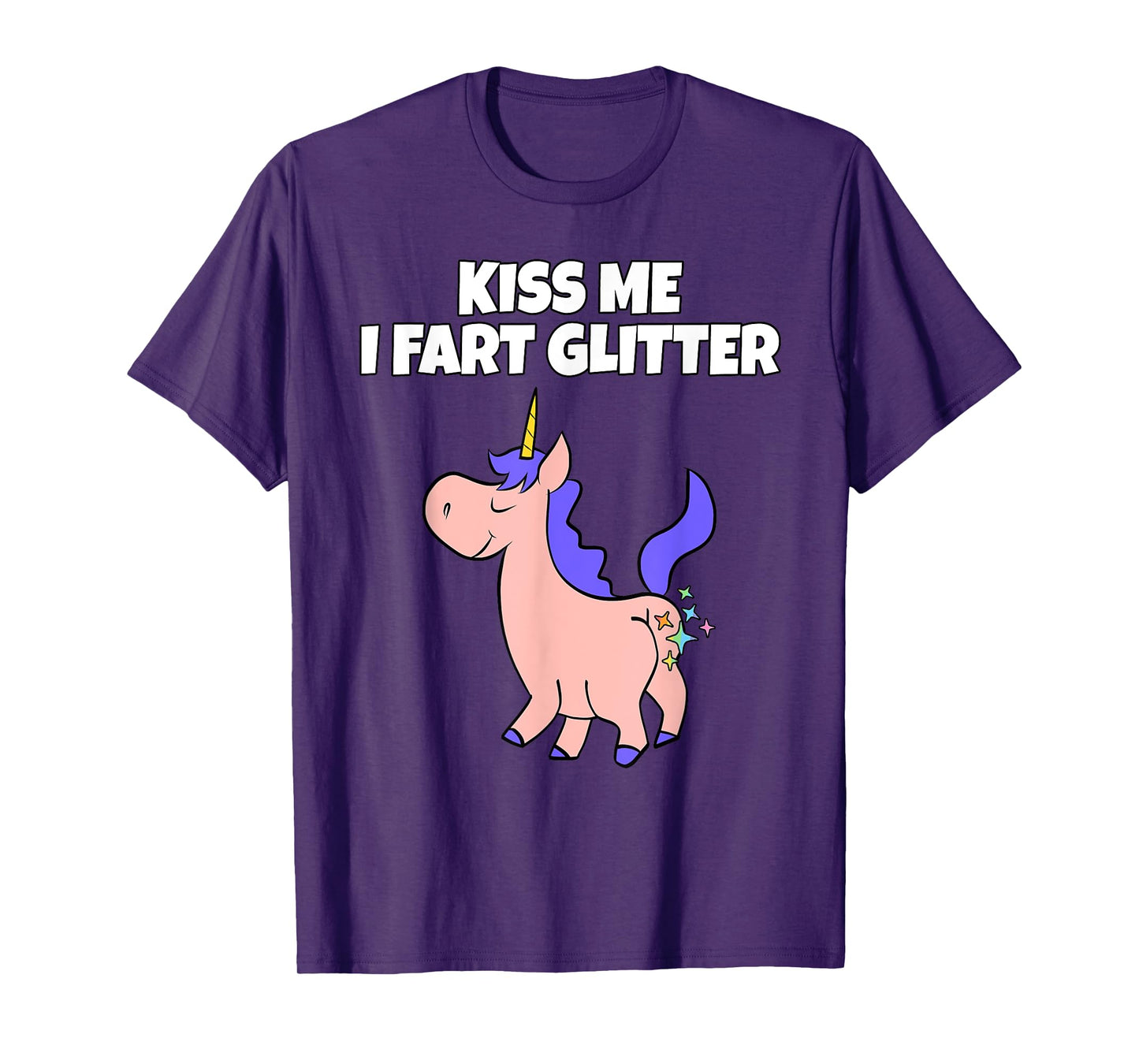 Kiss Me I Fart Glitter | Crude Adult Humor Unicorn T-Shirt T-Shirt