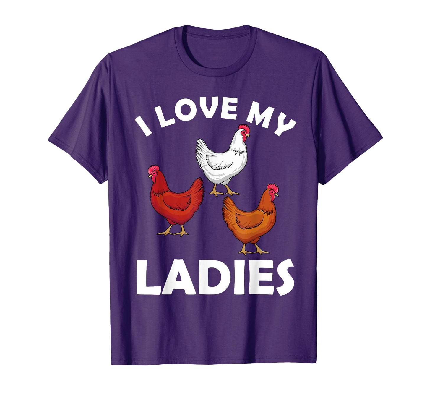 Chicken Gifts Chicken Farmer Accessories & Stuff Unisex Adult T-Shirt Black Short Sleeve Classic Fit I Love My Ladies Hens Design
