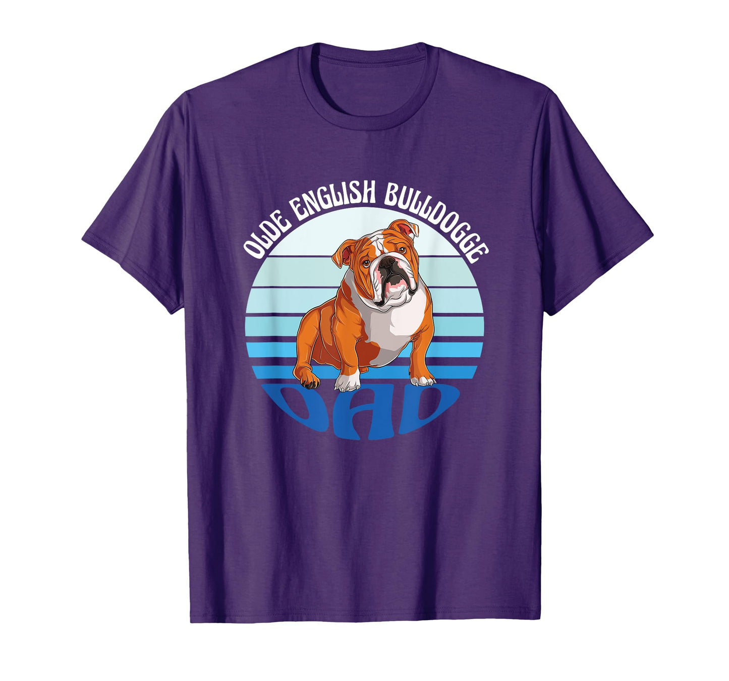 Funny Bulldog Dad Dog Lover American Olde English Bulldogge T-Shirt for Men Women Kids