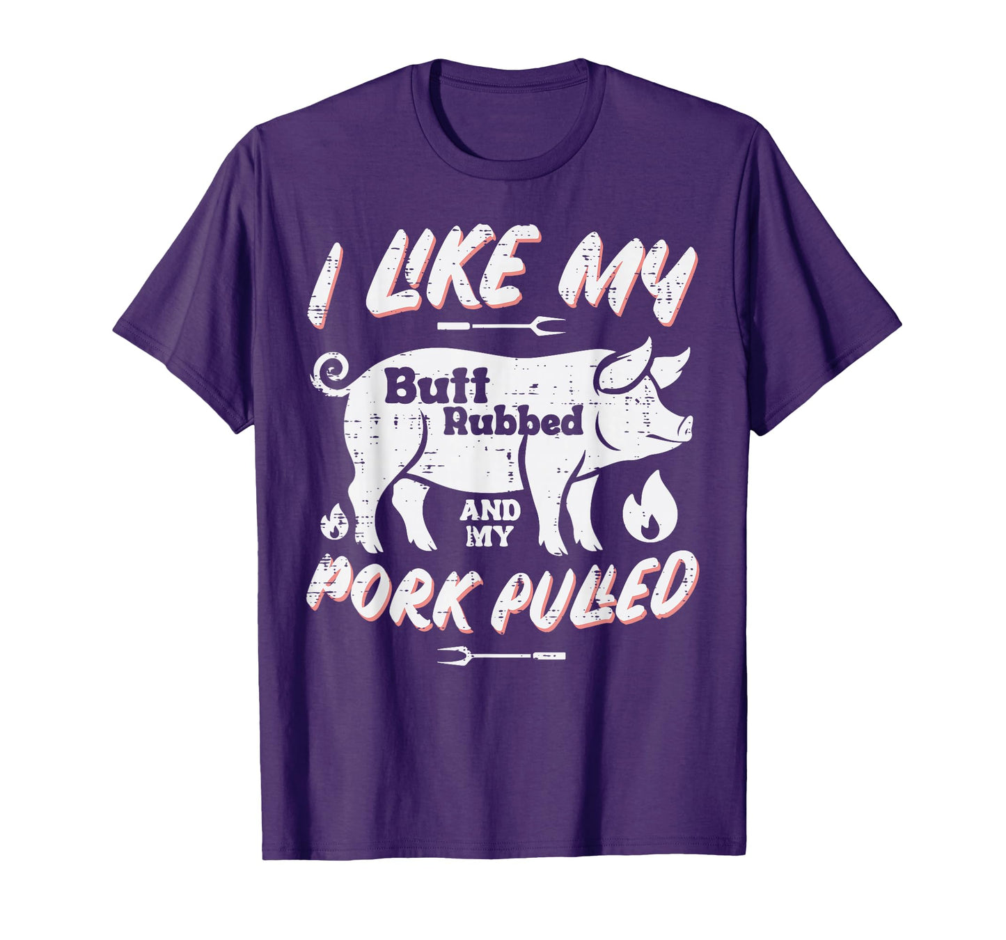 Bbq Butt Rubbed Pork Pulled Funny Barbecue Humor Men Women T-Shirt