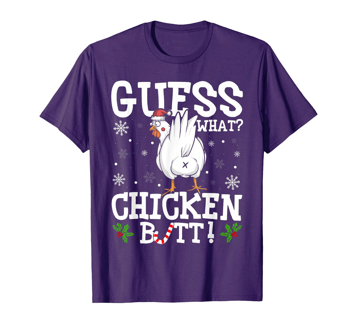 Guess What Chicken Butt Funny Xmas Santa Hat Snowflakes T-Shirt