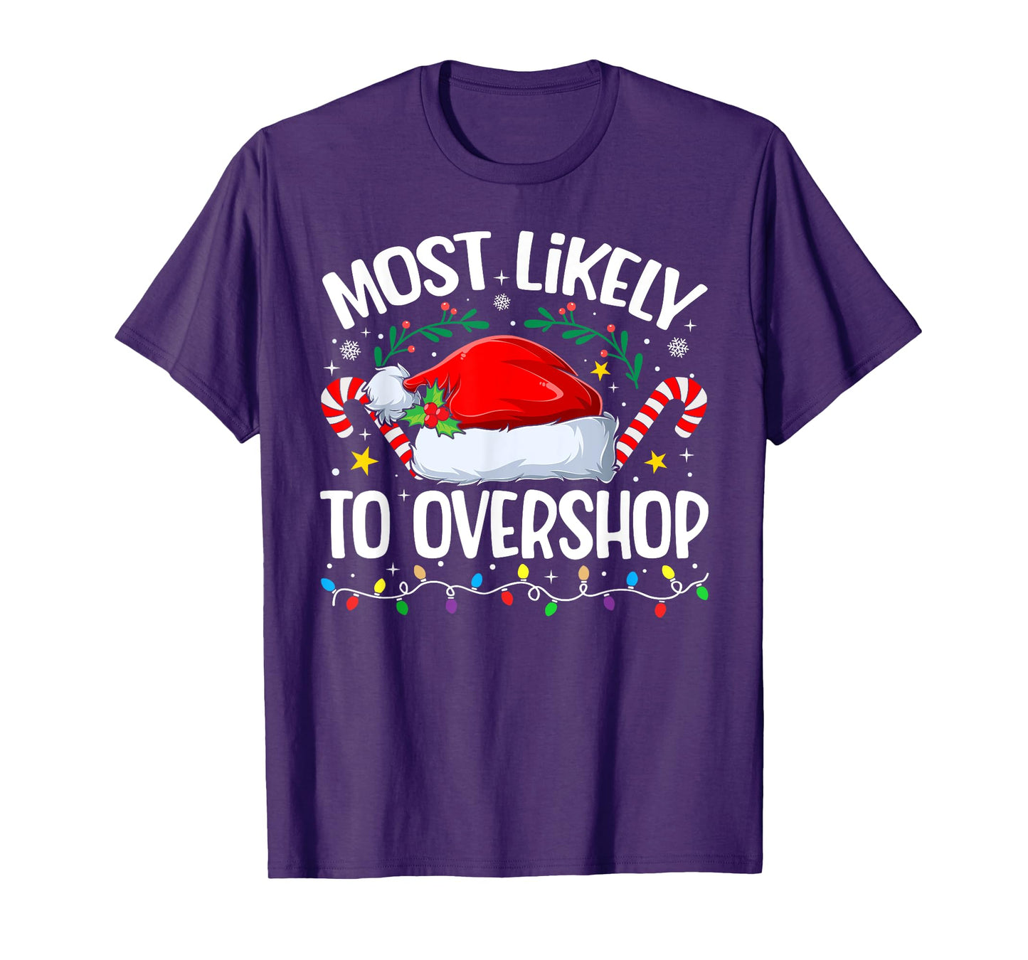 Family Christmas Most Likely to Overshop T-Shirt