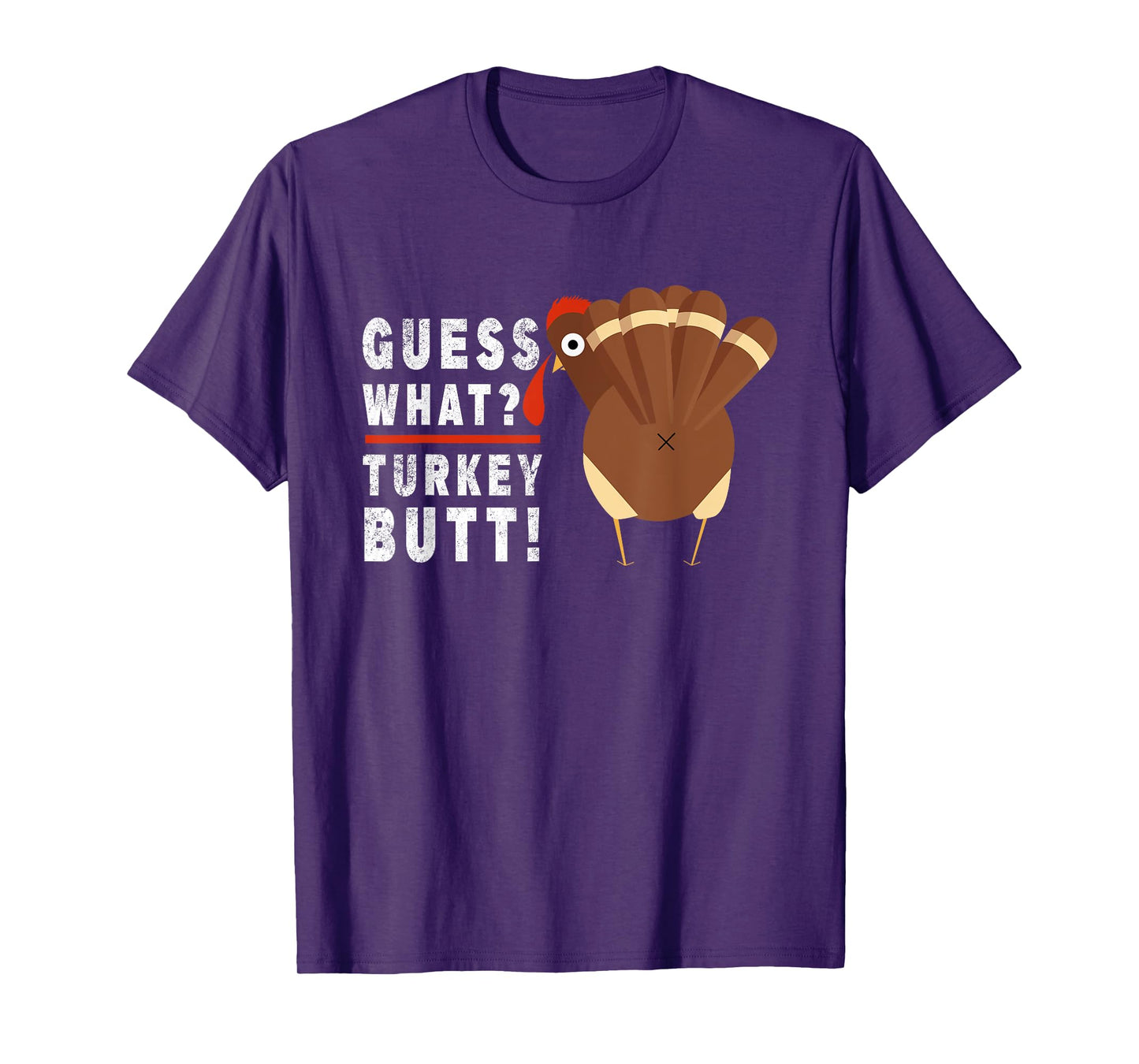 Guess What Turkey Funny Pilgrim Thanksgiving T-Shirt
