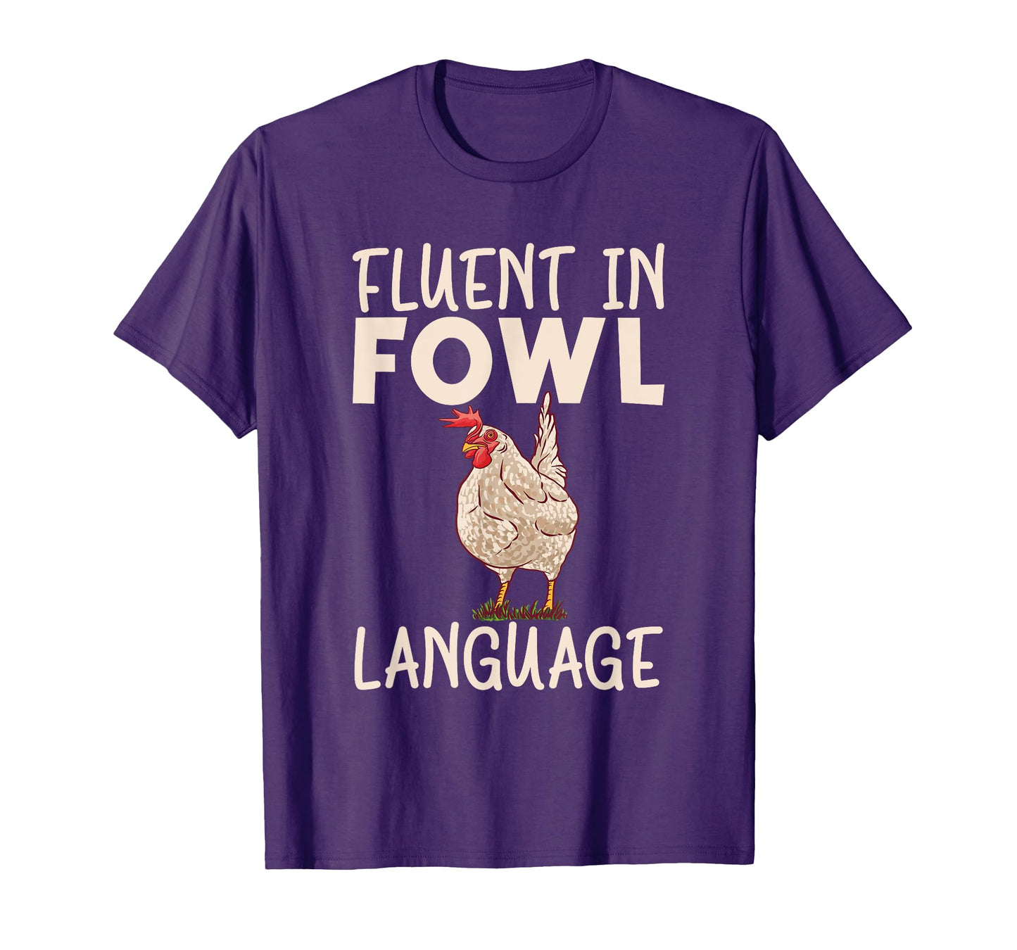 Fluent in fowl language Hen Chicken Lover T-Shirt