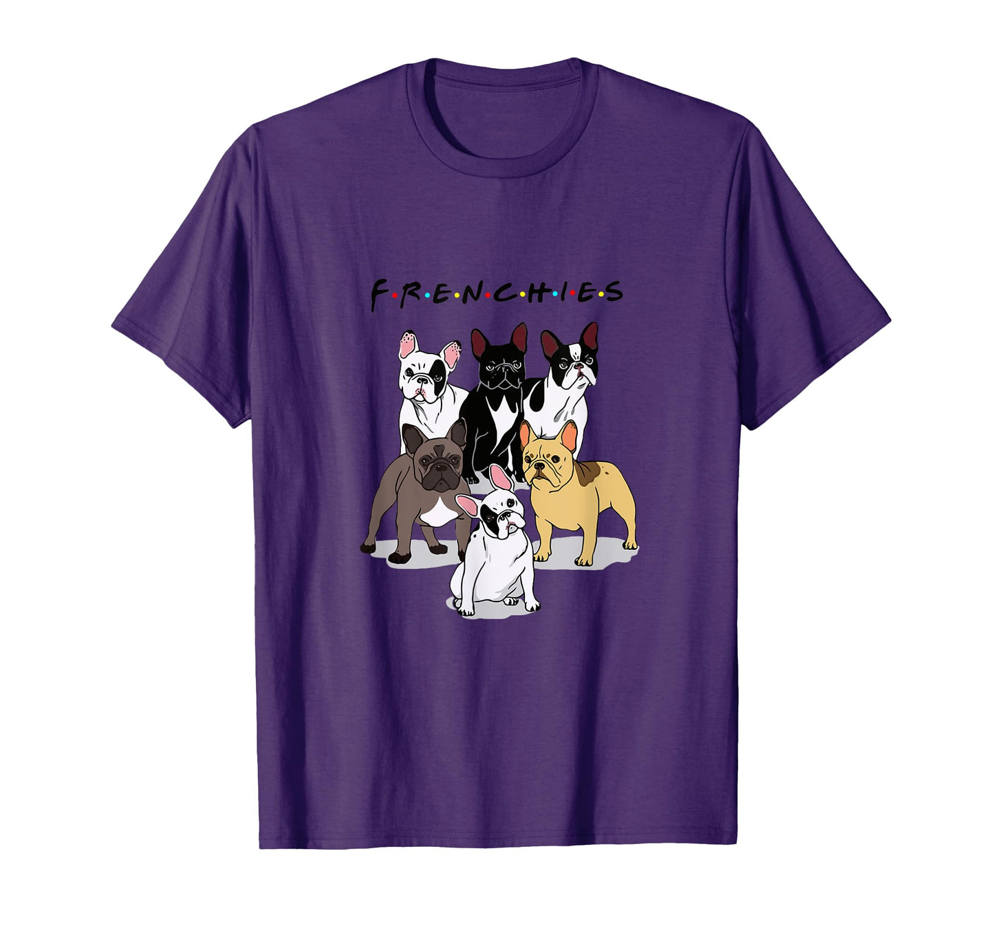 Frenchies French Bulldog Lover Men Women Kids T-Shirt