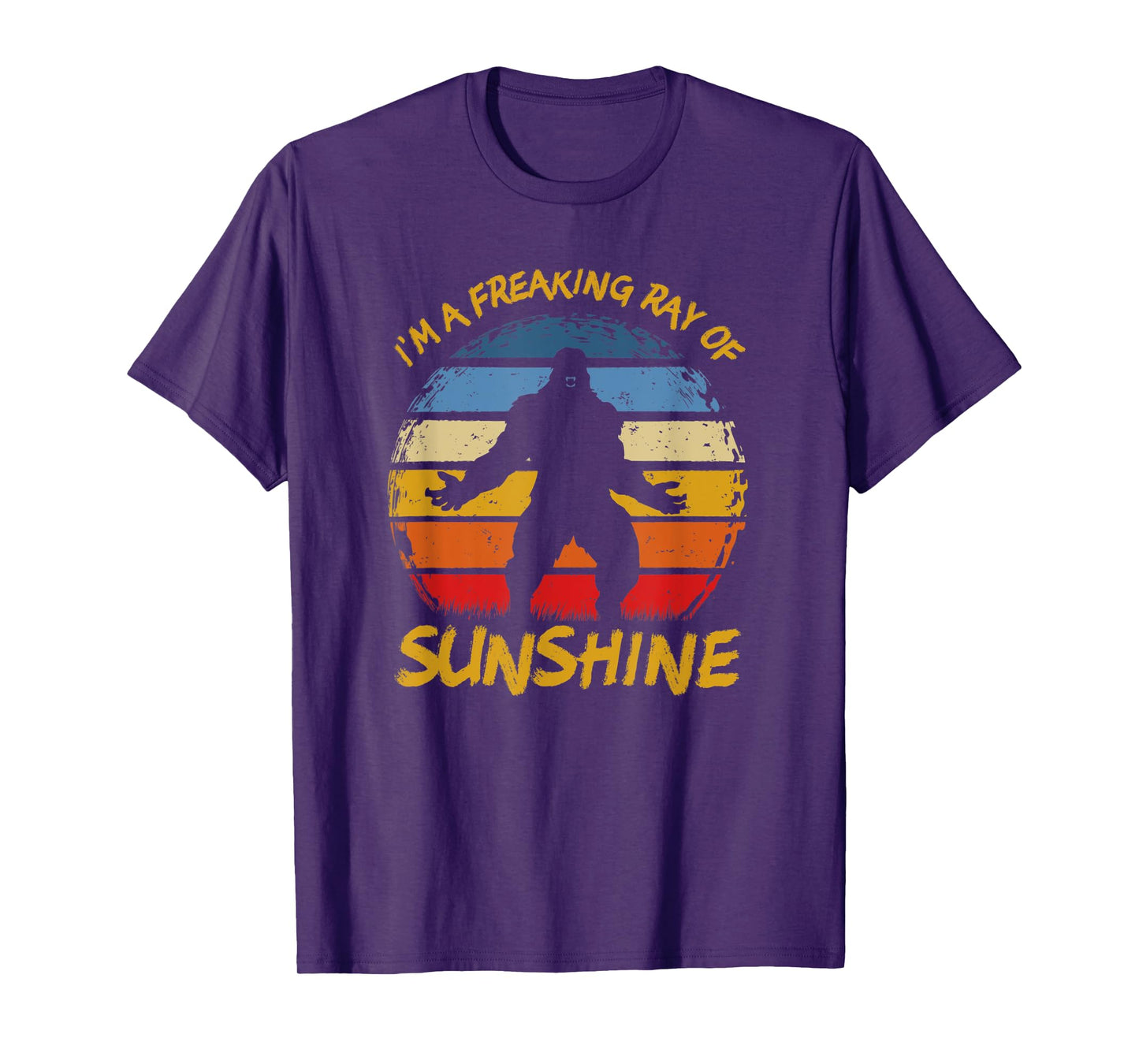 Im A Freaking Ray of Sunshine Funny Sasquatch Bigfoot Scream T-Shirt