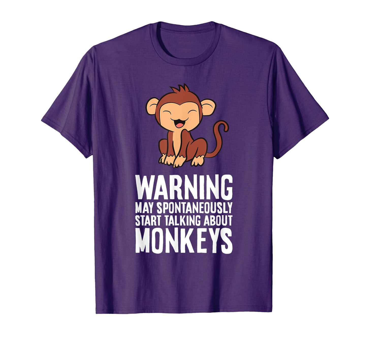 Monkey - Warning May Spontaneously Talk About Monkeys T-Shirt