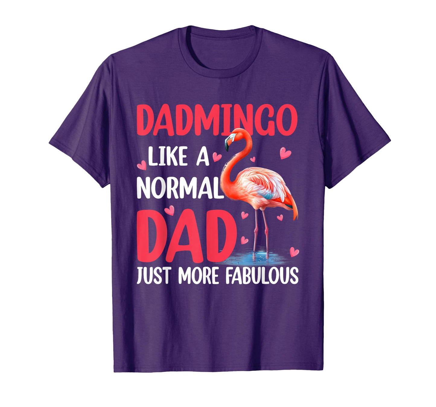 Happy Father's Day Flamingo Dadmingo Like A Normal Dad Men T-Shirt