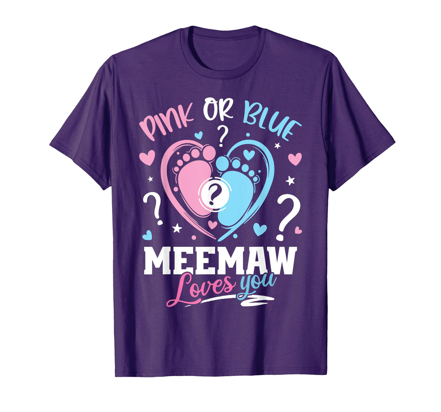 Pink Or Blue Meemaw Loves You Gender Reveal Baby T-Shirt