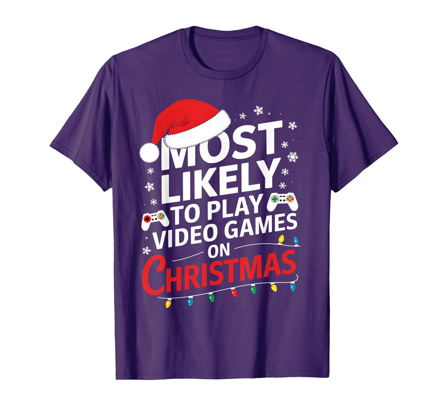 Most Likely To Play Video Games On Christmas video game love T-Shirt
