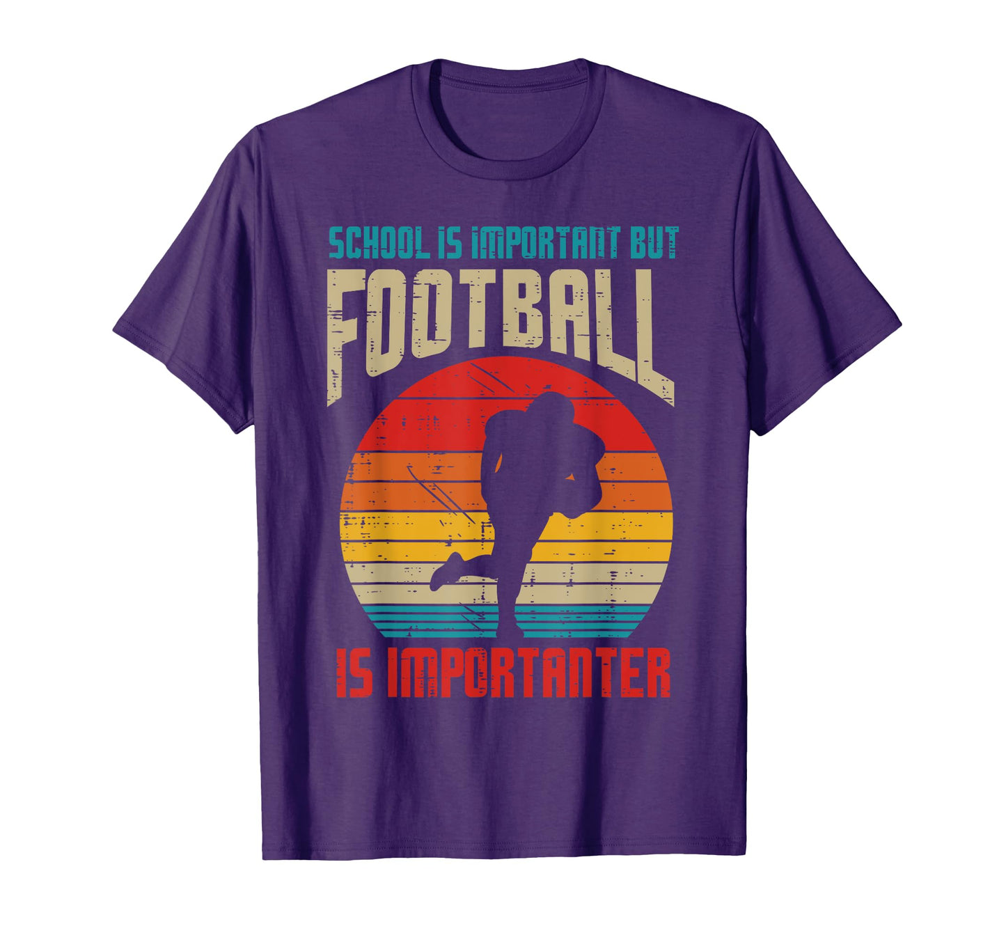 School Important American Football Importanter Funny Quote T-Shirt