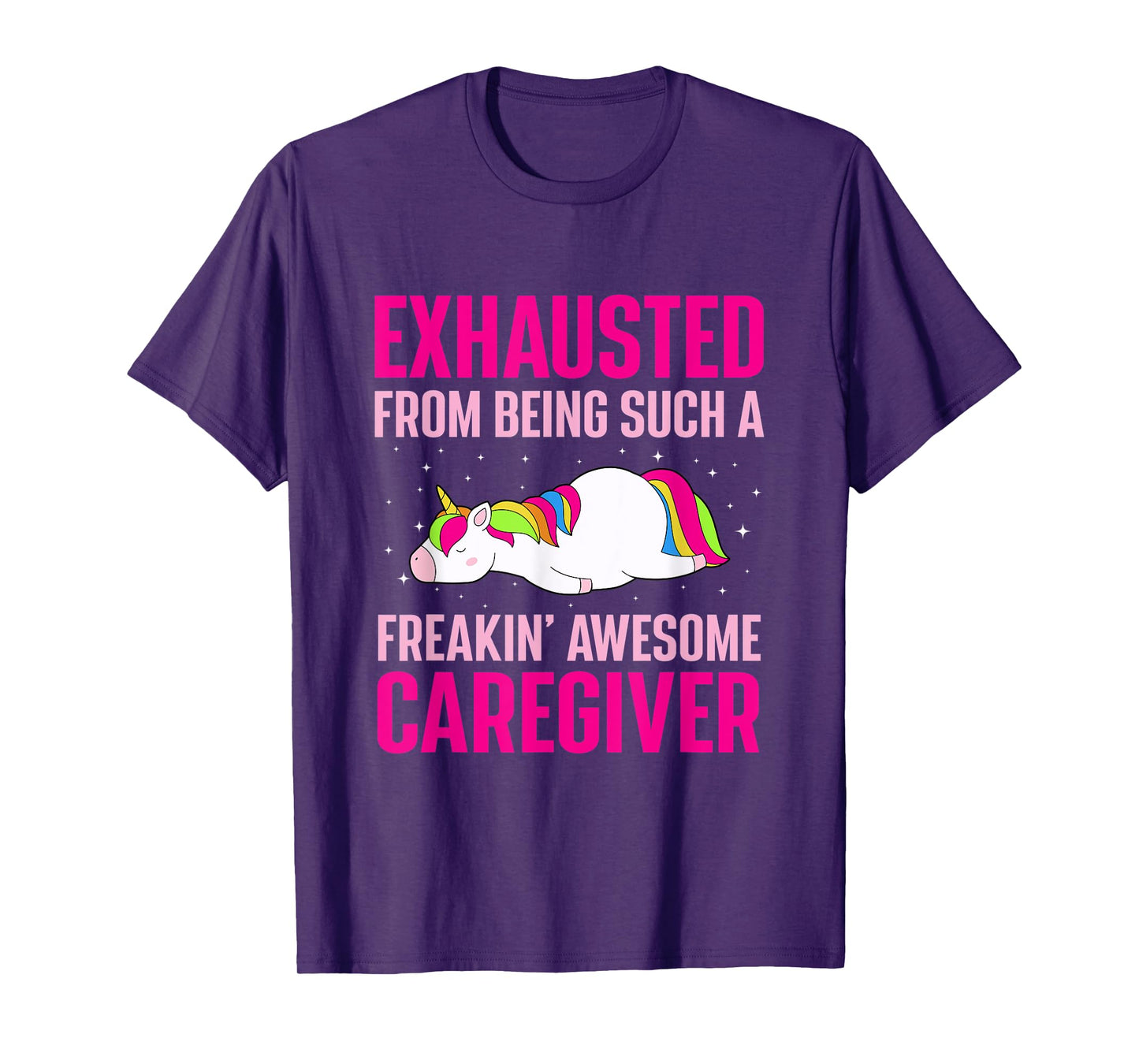 Exhausted From Being Awesome Caregiver Funny Unicorn T-Shirt