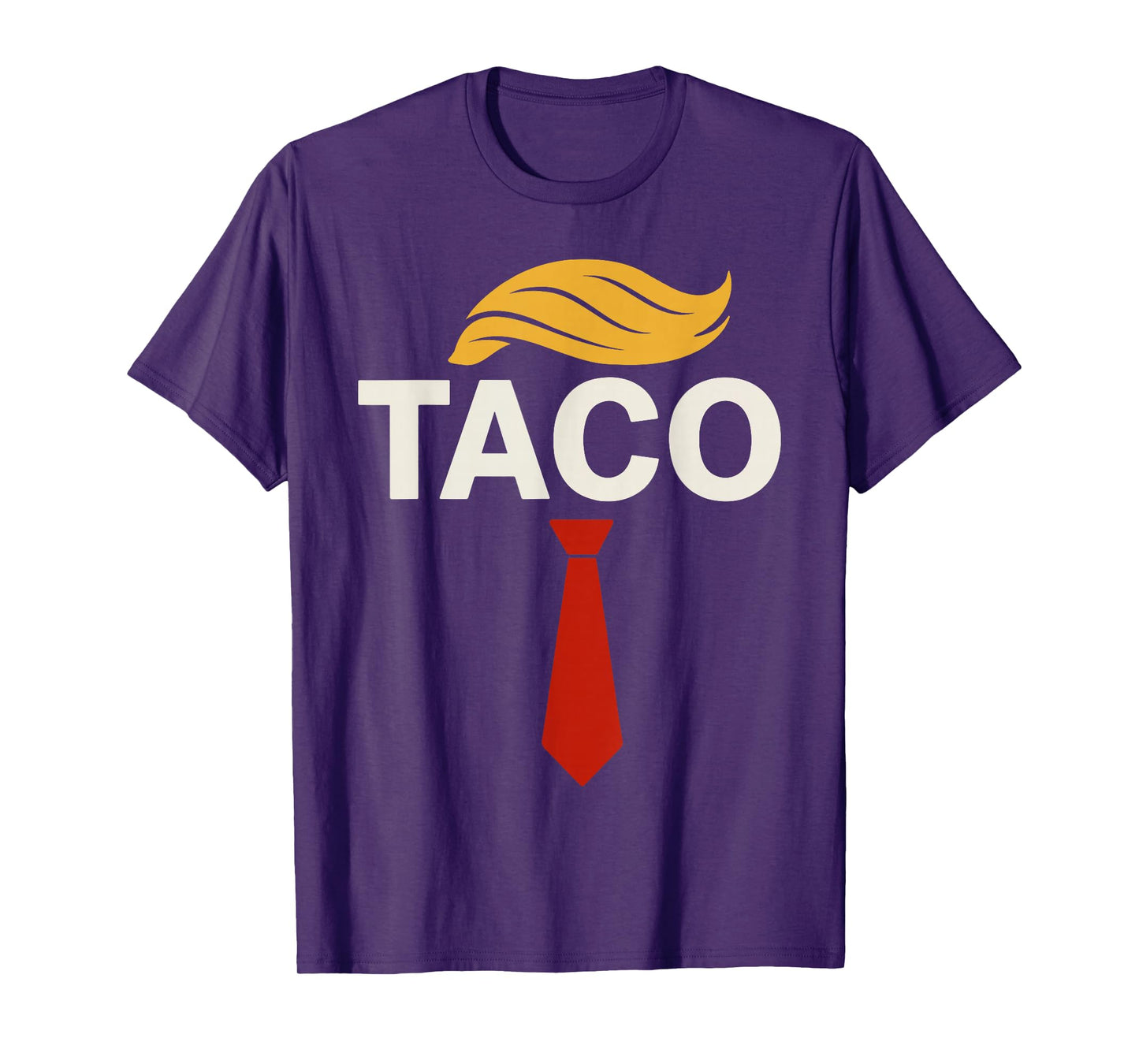 T.A.C.O. Trump's Always Chicken Out Taco T-Shirt
