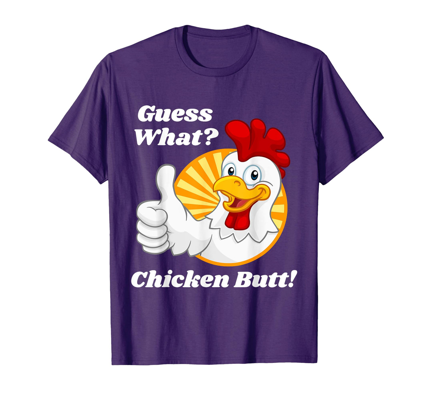 Guess What Chicken Butt Hilarious Funny Classic Joke Design T-Shirt
