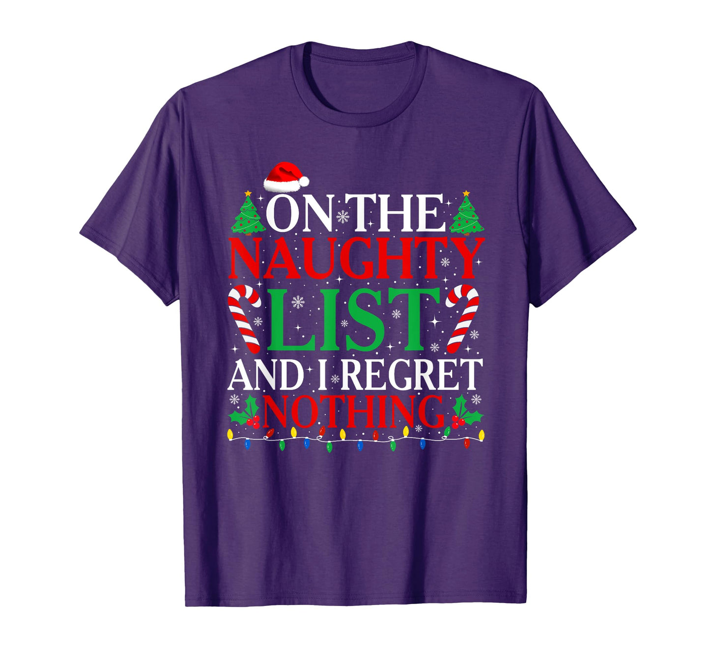 On The List Of Naughty And I Regret Nothing Funny Christmas T-Shirt