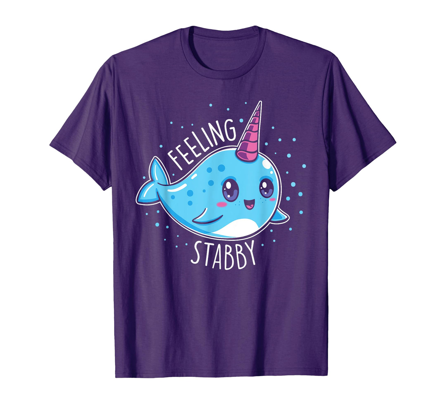 Cute Feeling Stabby Narwhals T-Shirt Kawaii Whale Gift T-Shirt