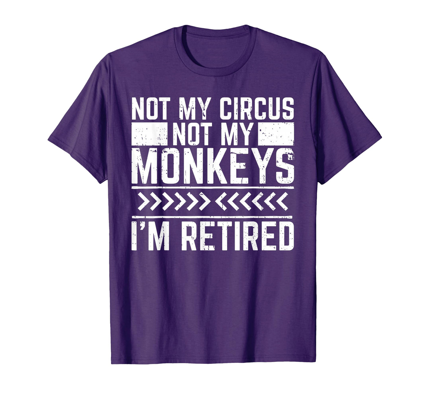 Not My Circus Not My Monkeys T-Shirt